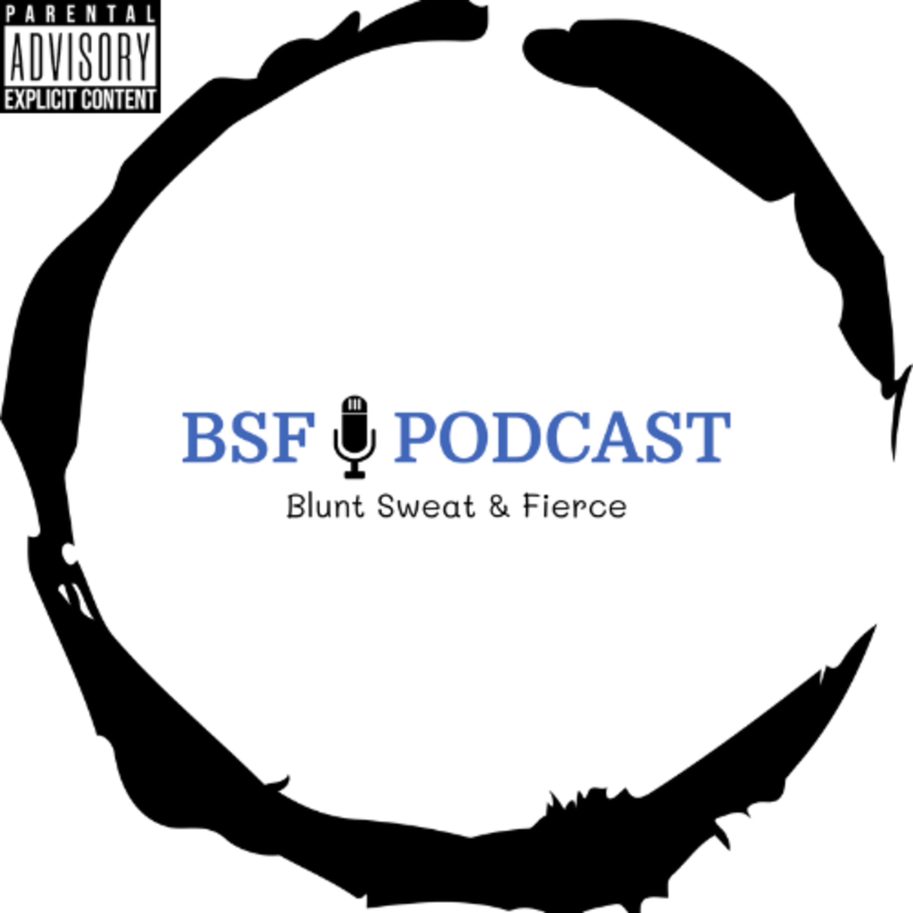 B.S.F Podcast