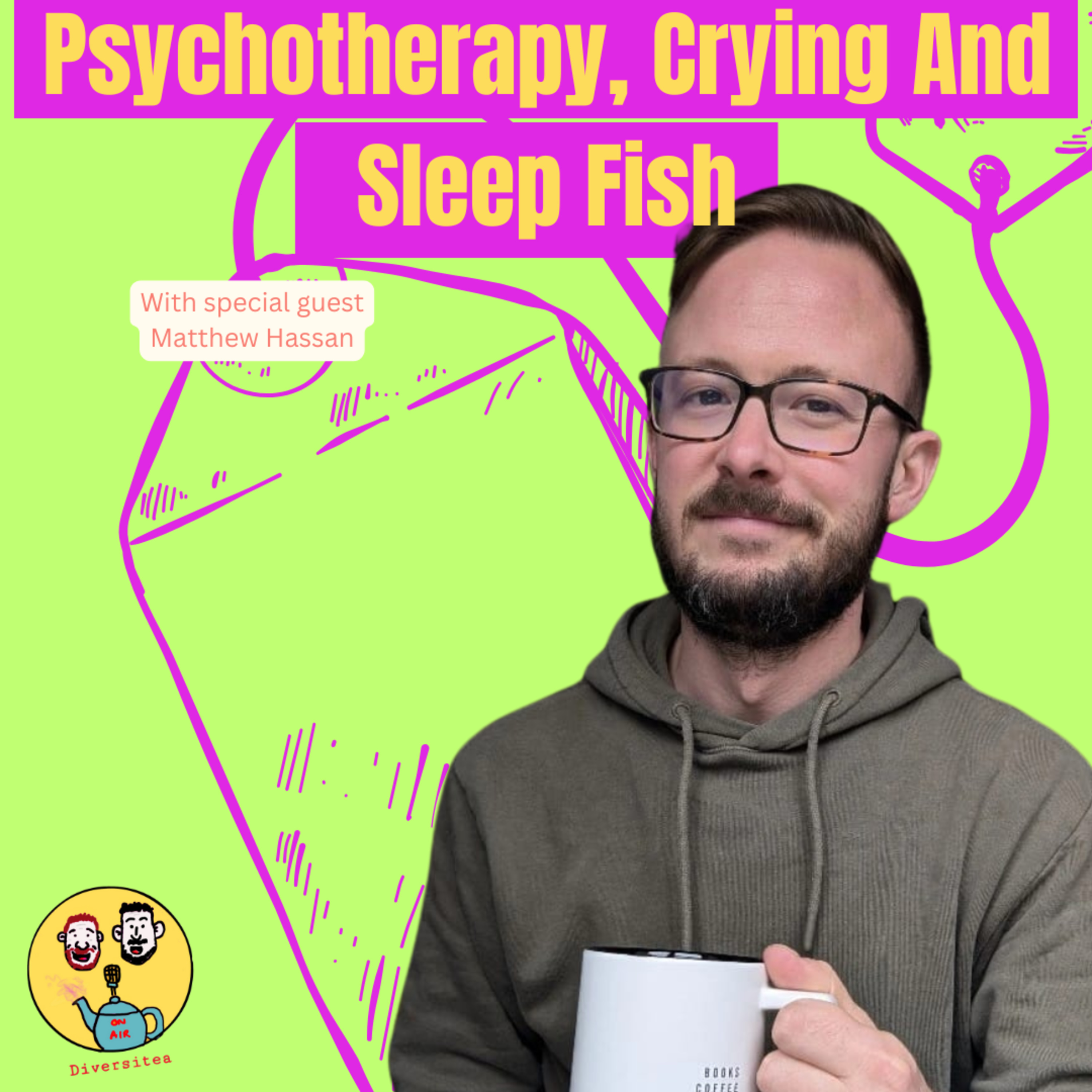 Psychotherapy, crying and sleepy fish