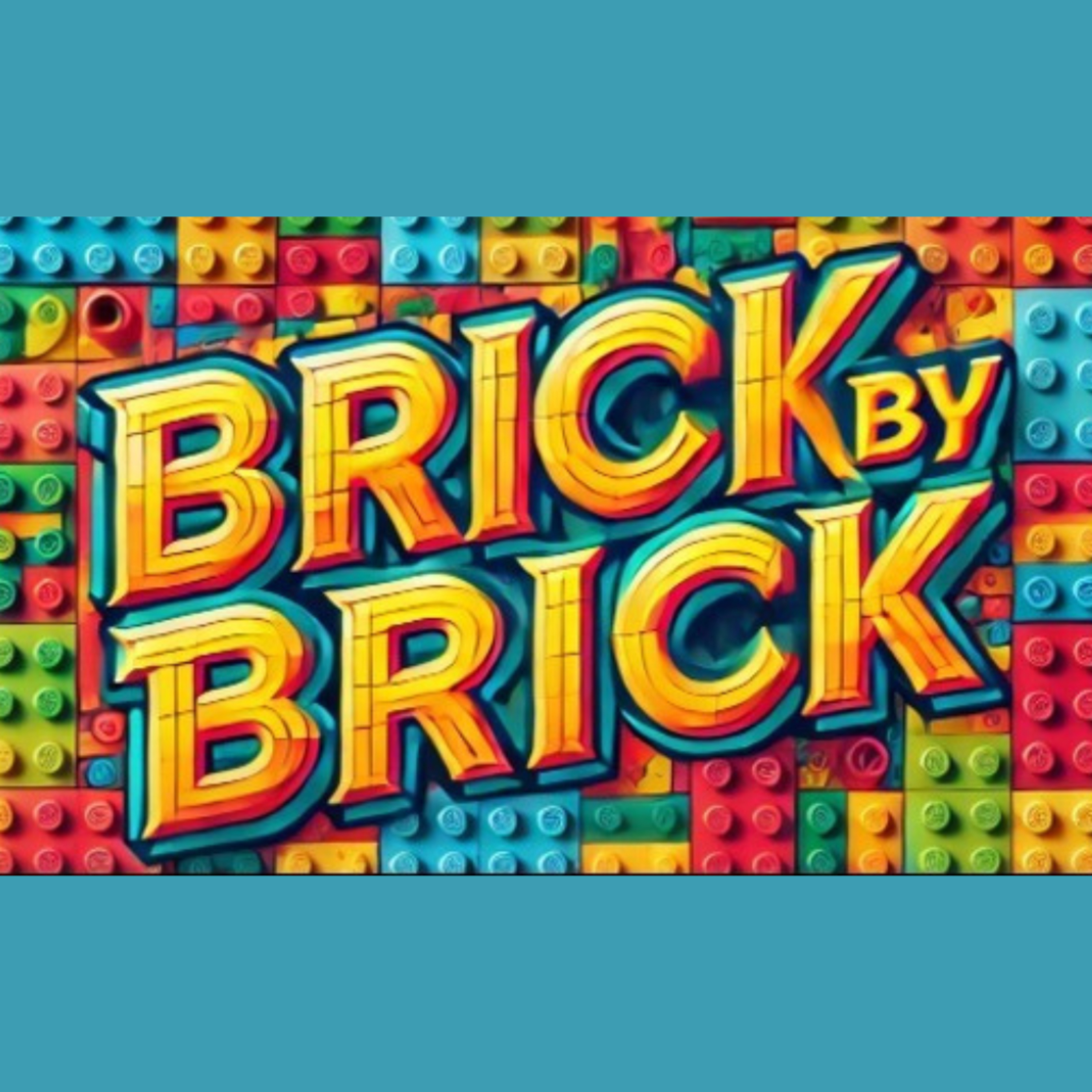 Brick By Brick | Week 3 episode artwork