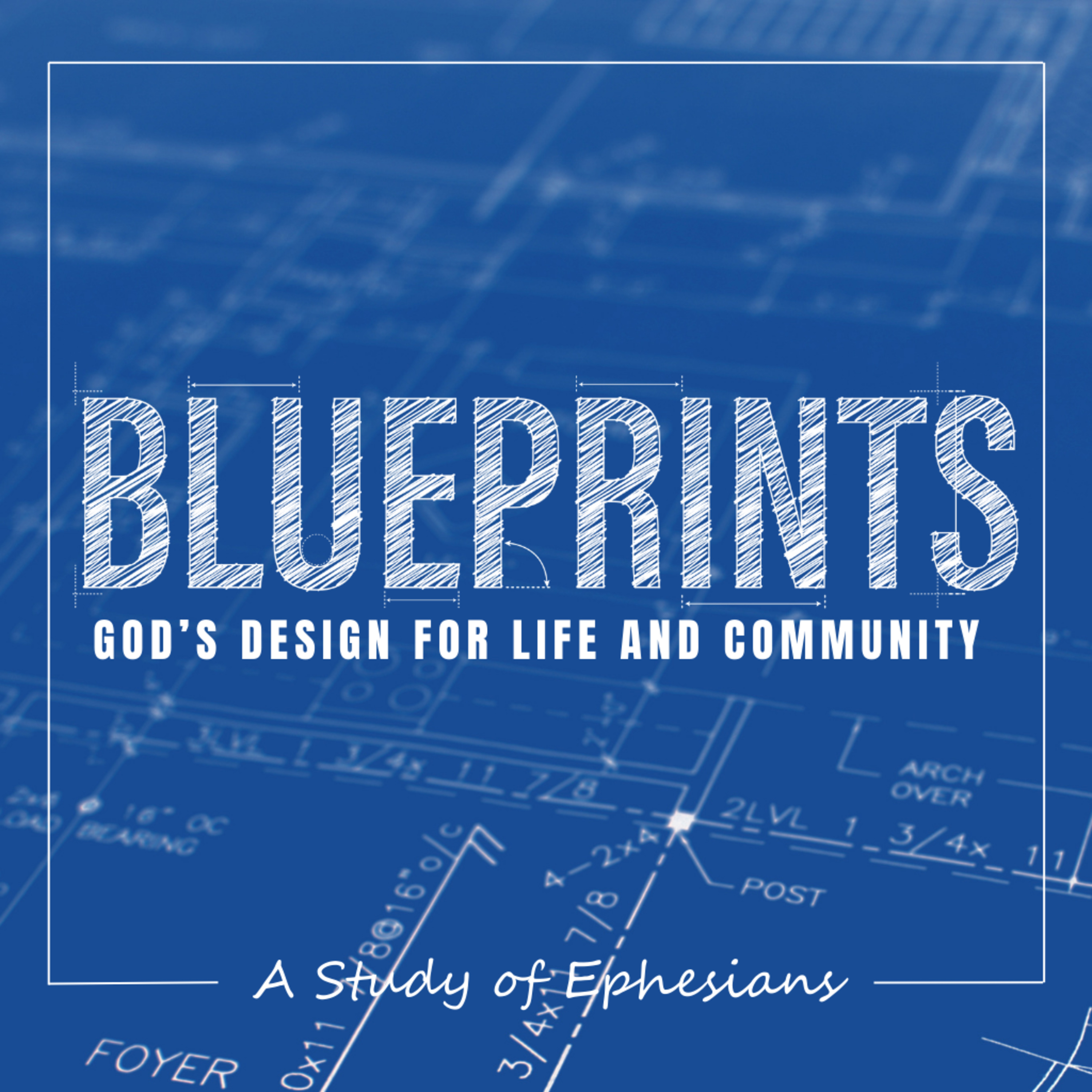 Blueprints: God's Design for Life & Community | Week 1 episode artwork
