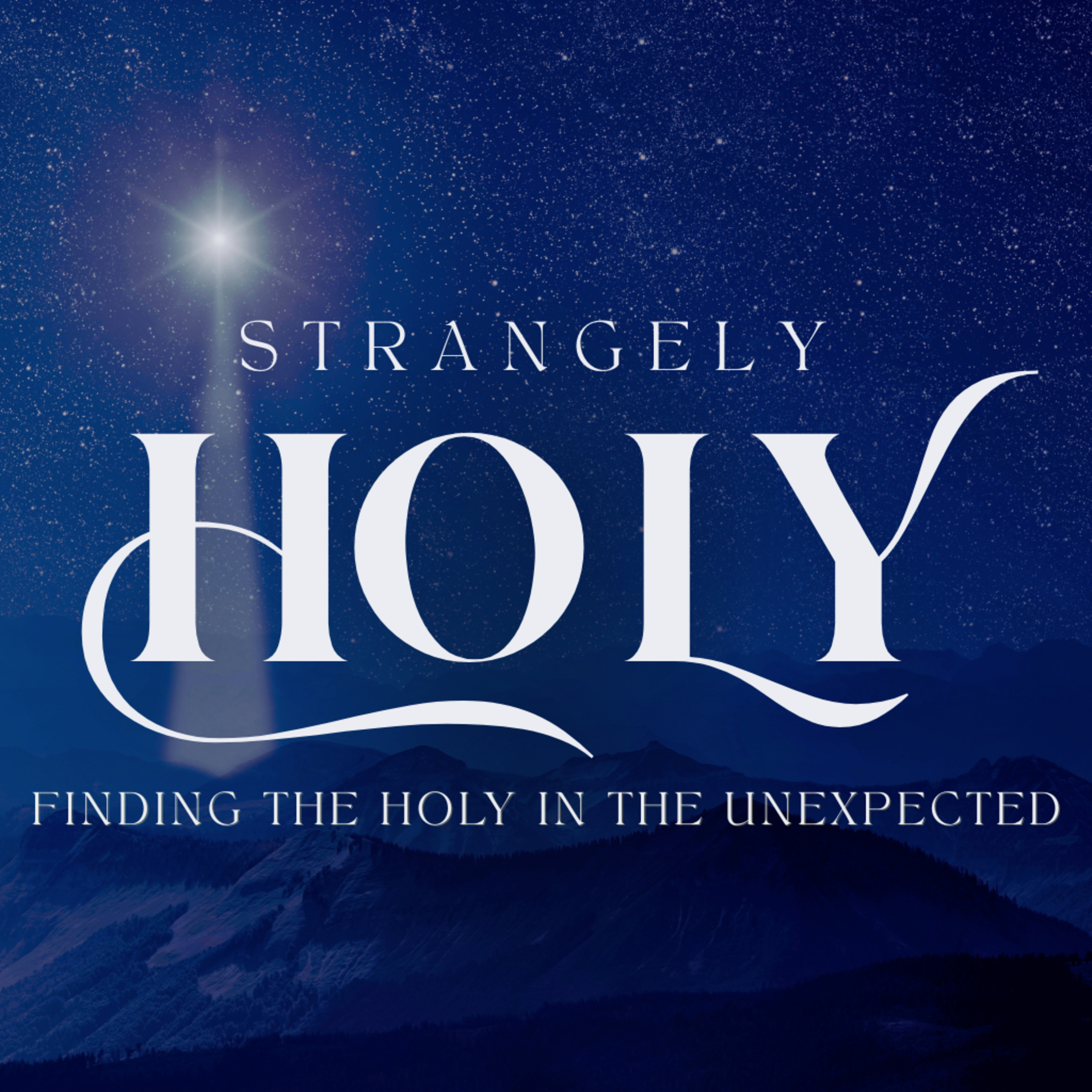 Strangely Holy Advent - Week 2 episode artwork