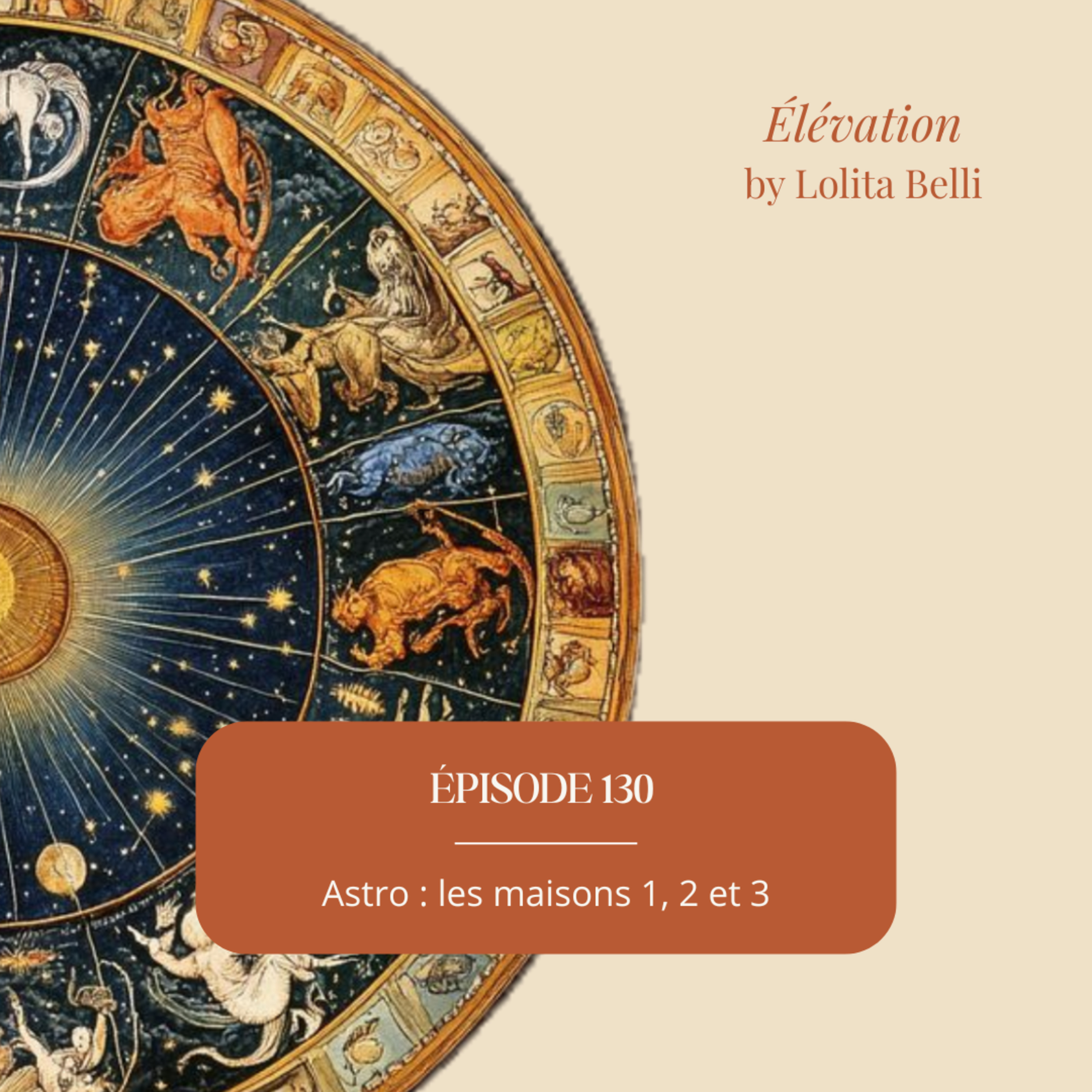 130. Astrologie : les maisons 1, 2 et 3 episode artwork