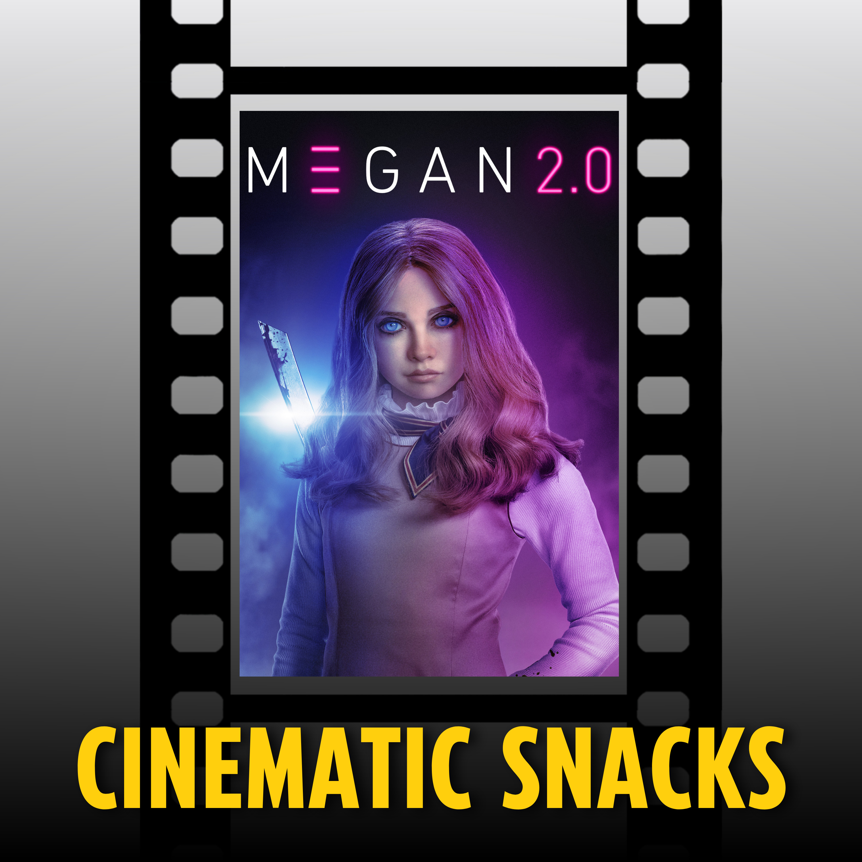 Cinematic Snacks: Megan 2.0 episode artwork