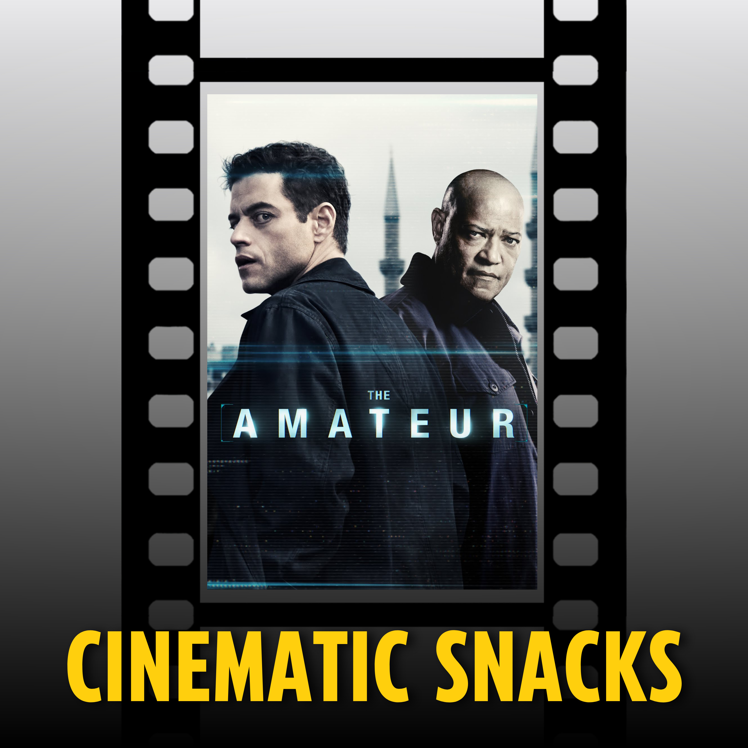 Cinematic Snacks: The Amateur episode artwork