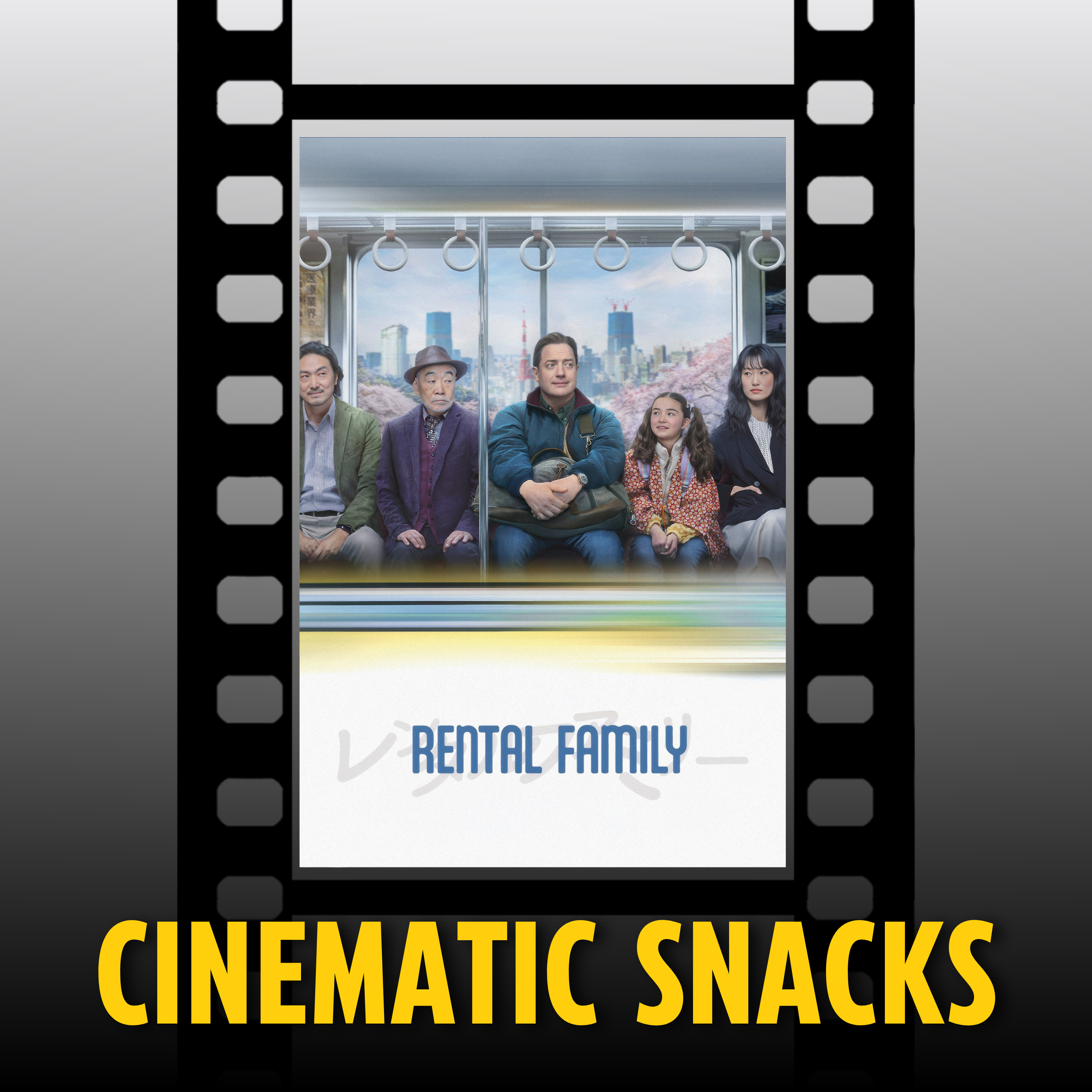 Cinematic Snacks: Rental Family episode artwork