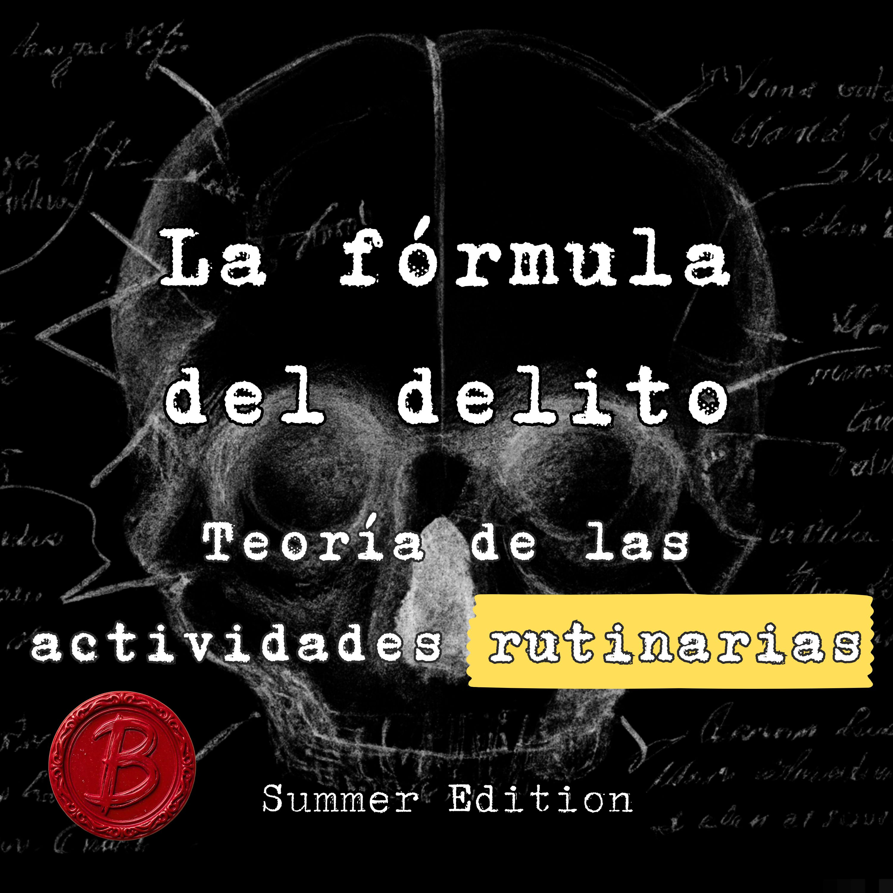La fórmula del delito: Teoría de las actividades rutinarias episode artwork