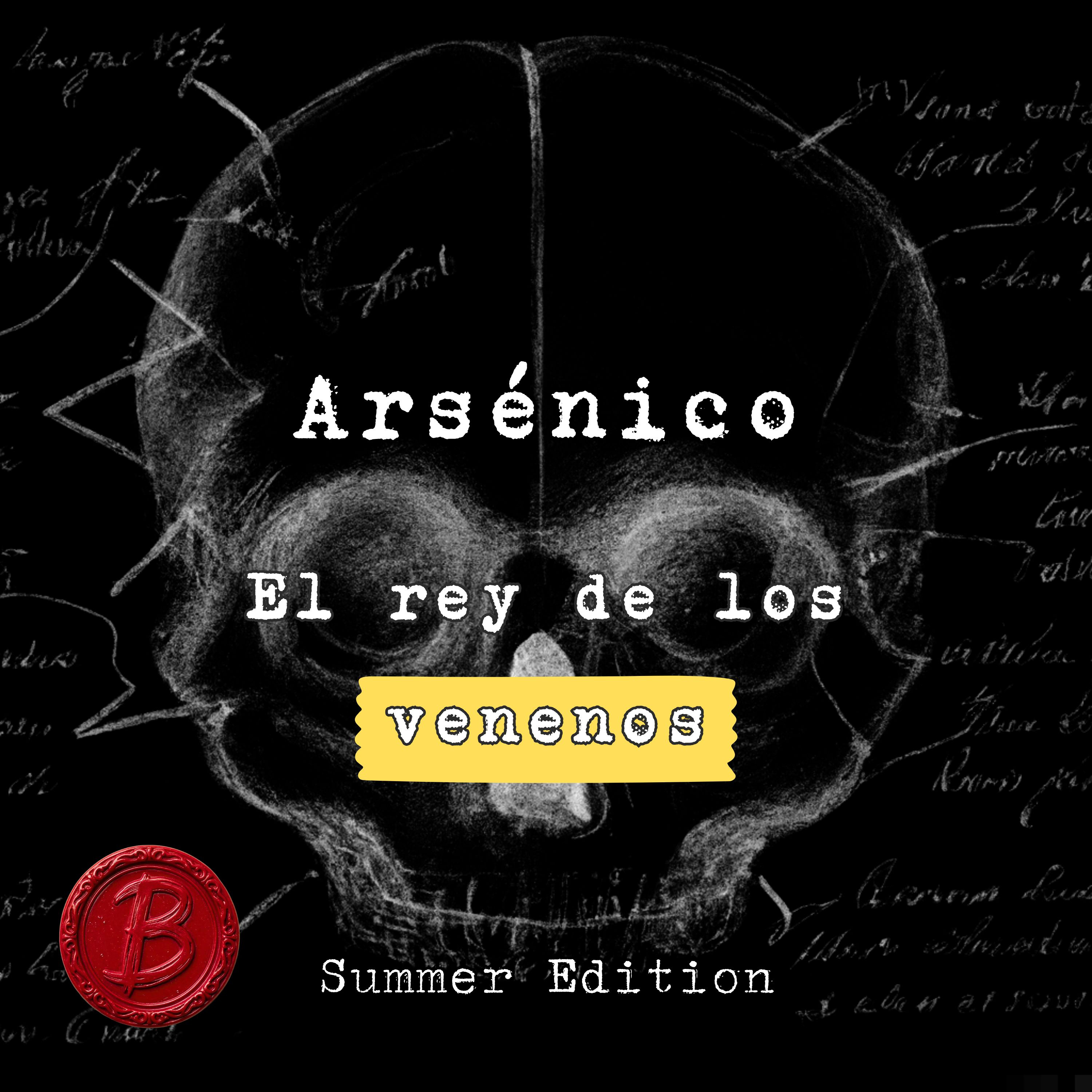 Arsénico: El rey de los venenos
