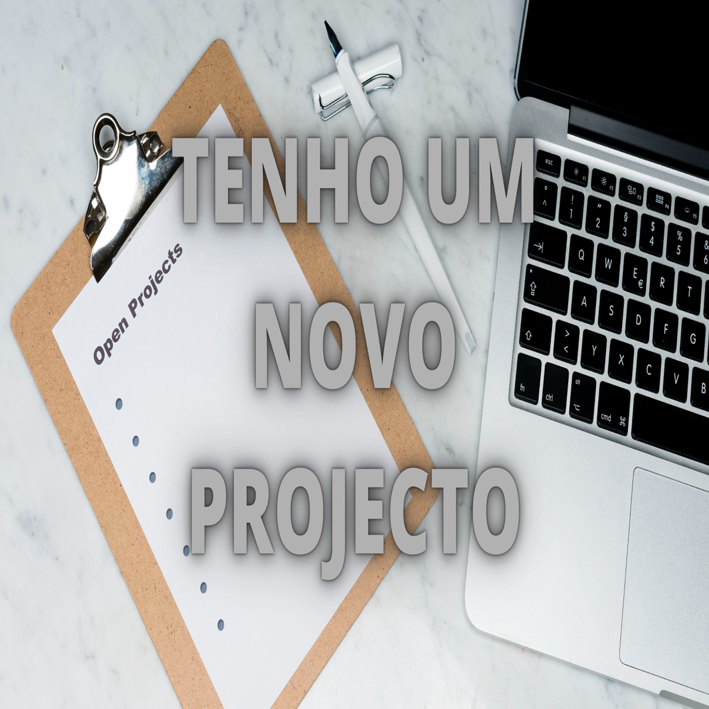 Tenho Um Novo Projecto - Episódio 479 episode artwork