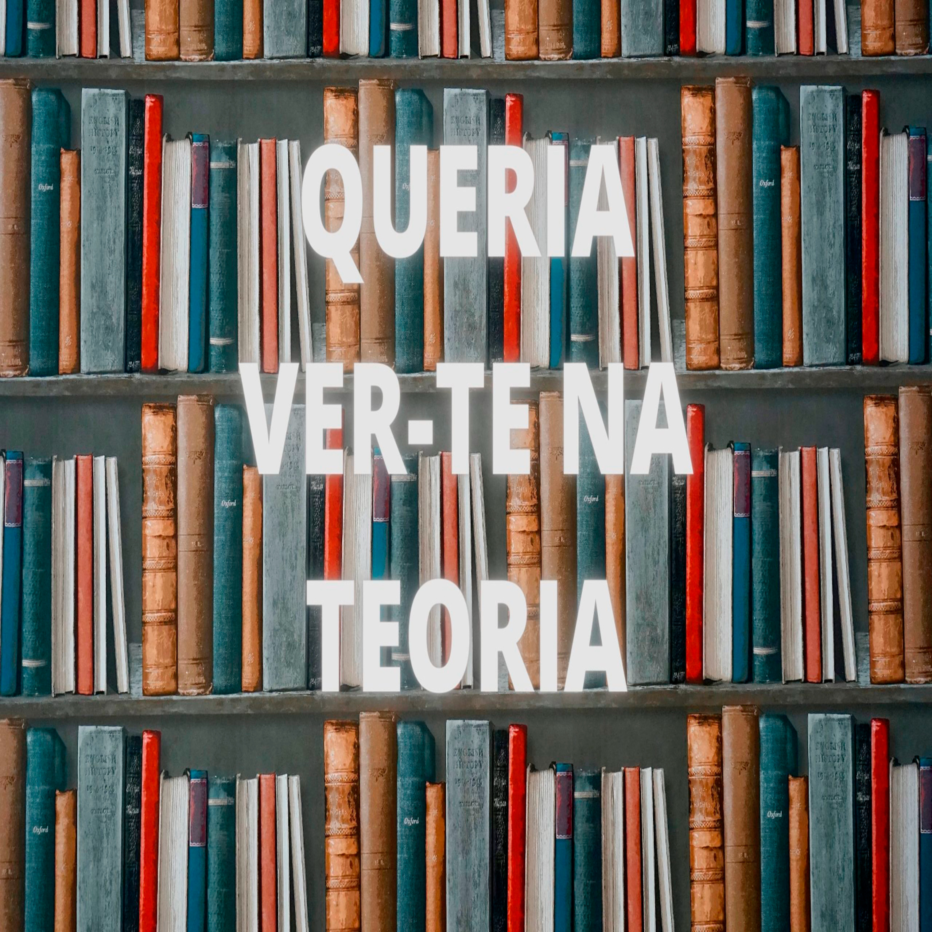 Queria Ver-te Na Teoria - Episódio 481 episode artwork