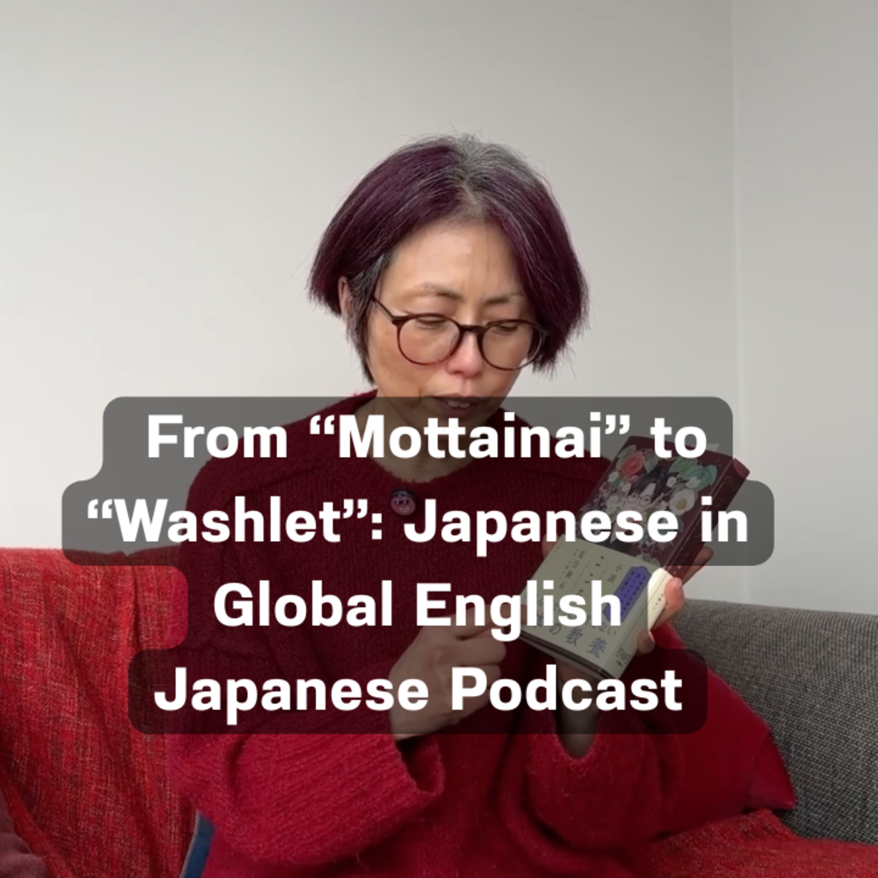 Season 3-148 From “Mottainai” to “Washlet”: Japanese in Global English