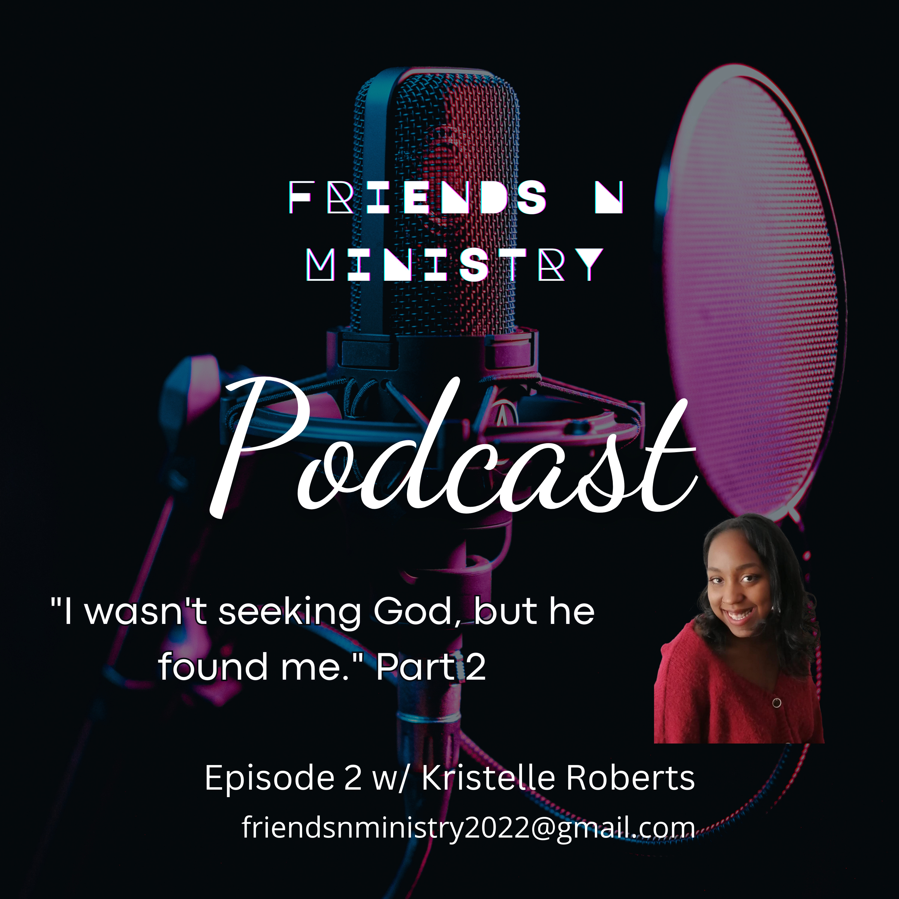 "I Wasn't Seeking God, but He found me" Part 2 episode artwork