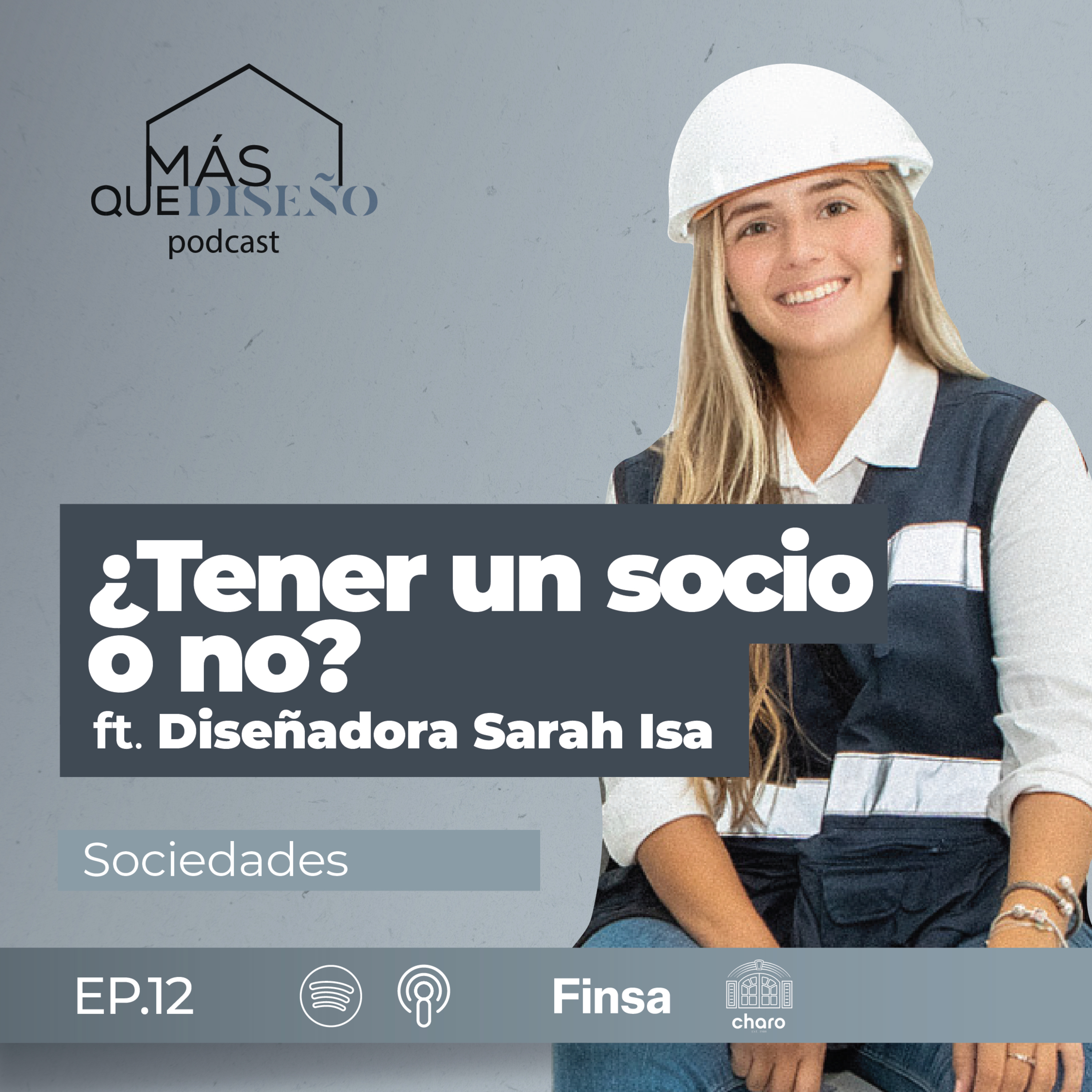 #12 ¿Tener un socio o no? Ft. Diseñadora Sarah Isa