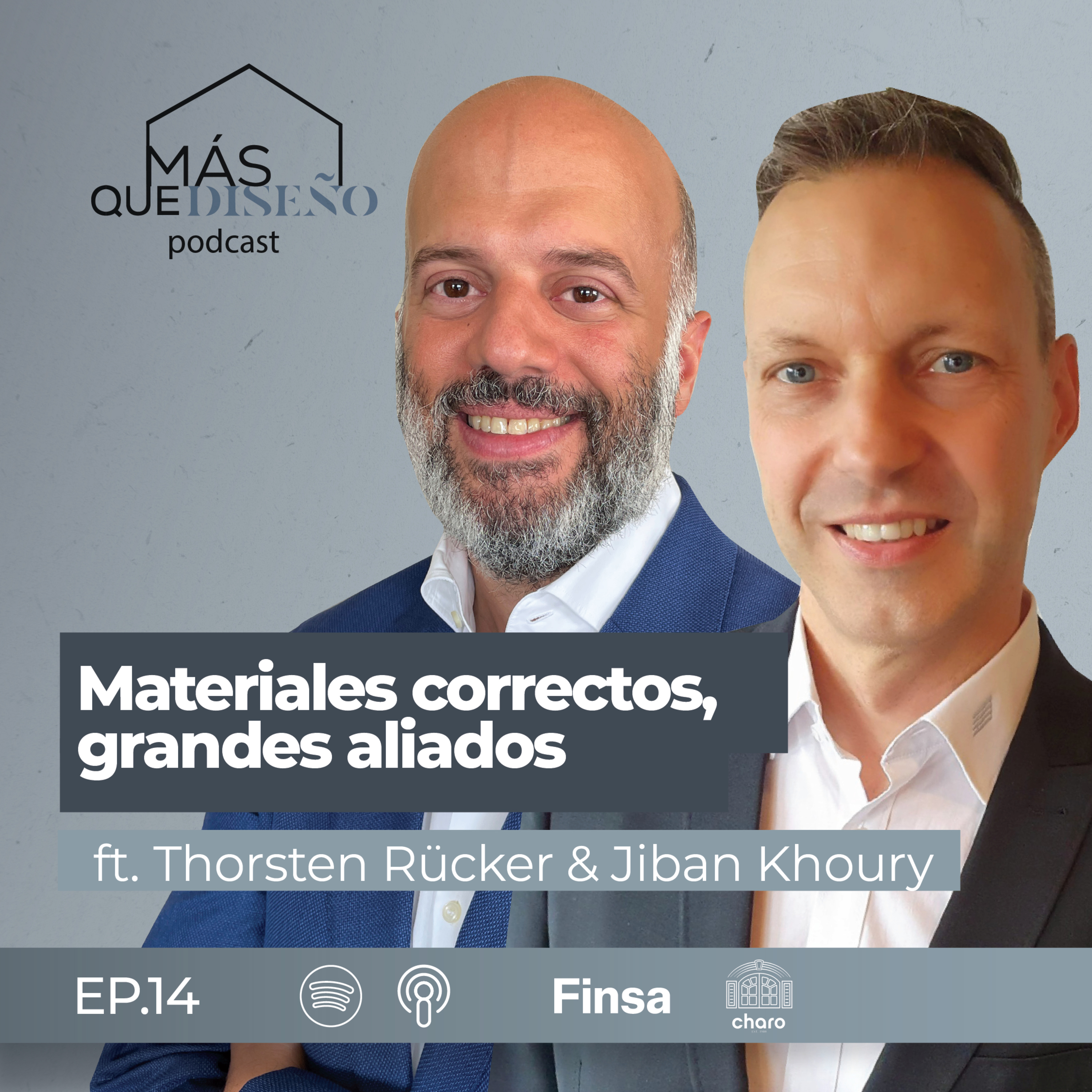 #14 Materiales correctos, grandes aliados. Ft Thorsten Rücker y Jiban Khoury