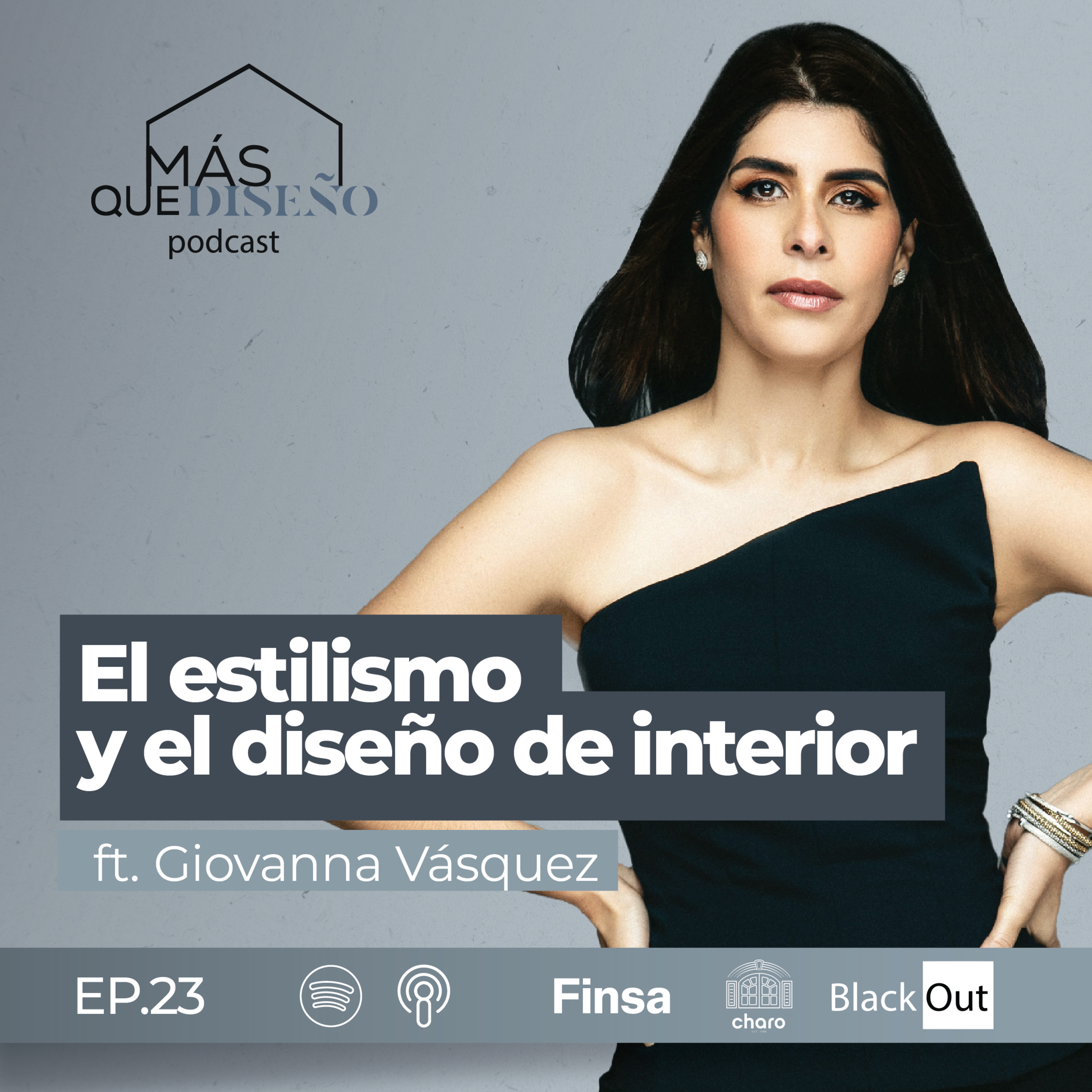 #23 El estilismo y el diseño de interior Ft. Giovanna Vásquez