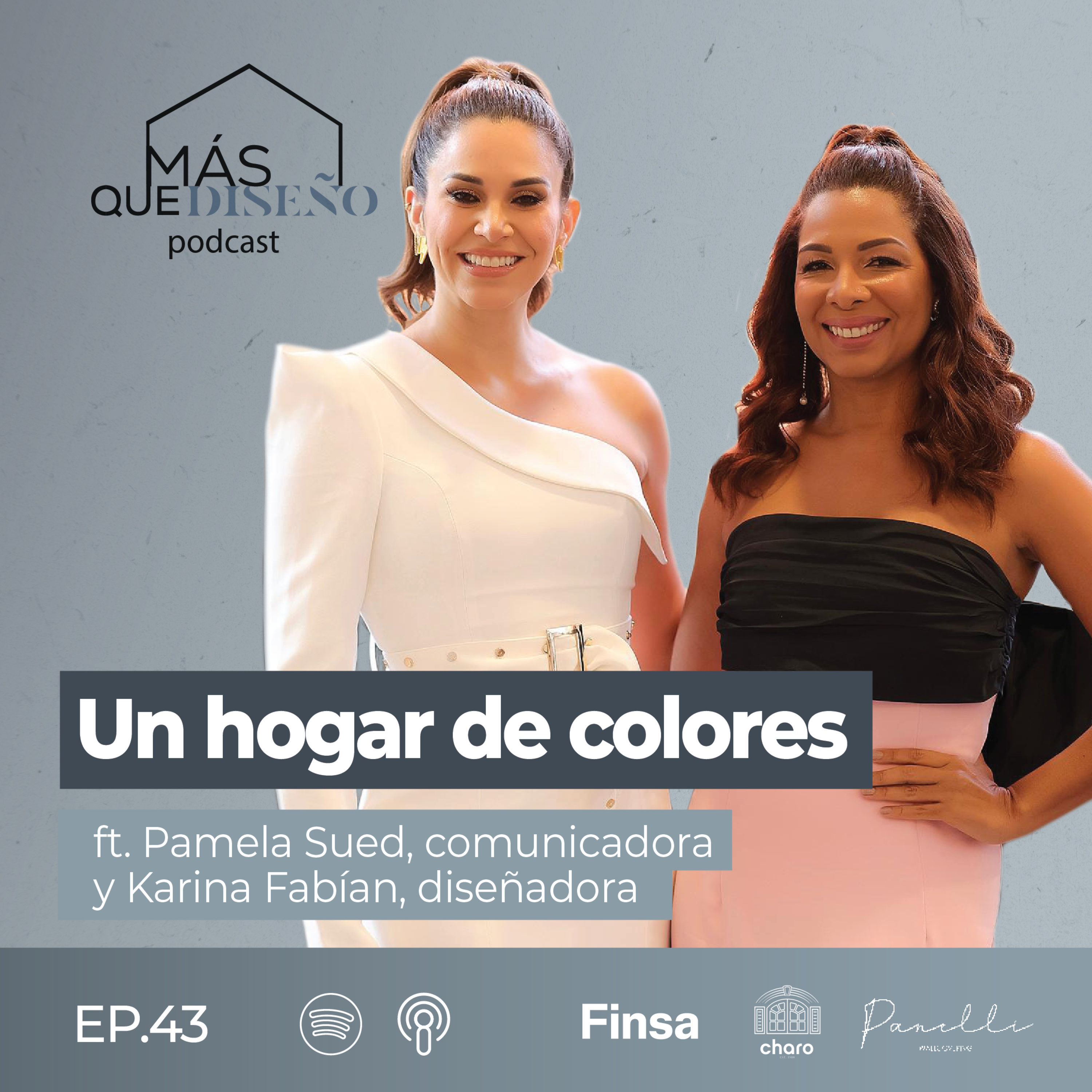 #43 Un hogar de colores Ft. Pamela Sued & Karina Fabián