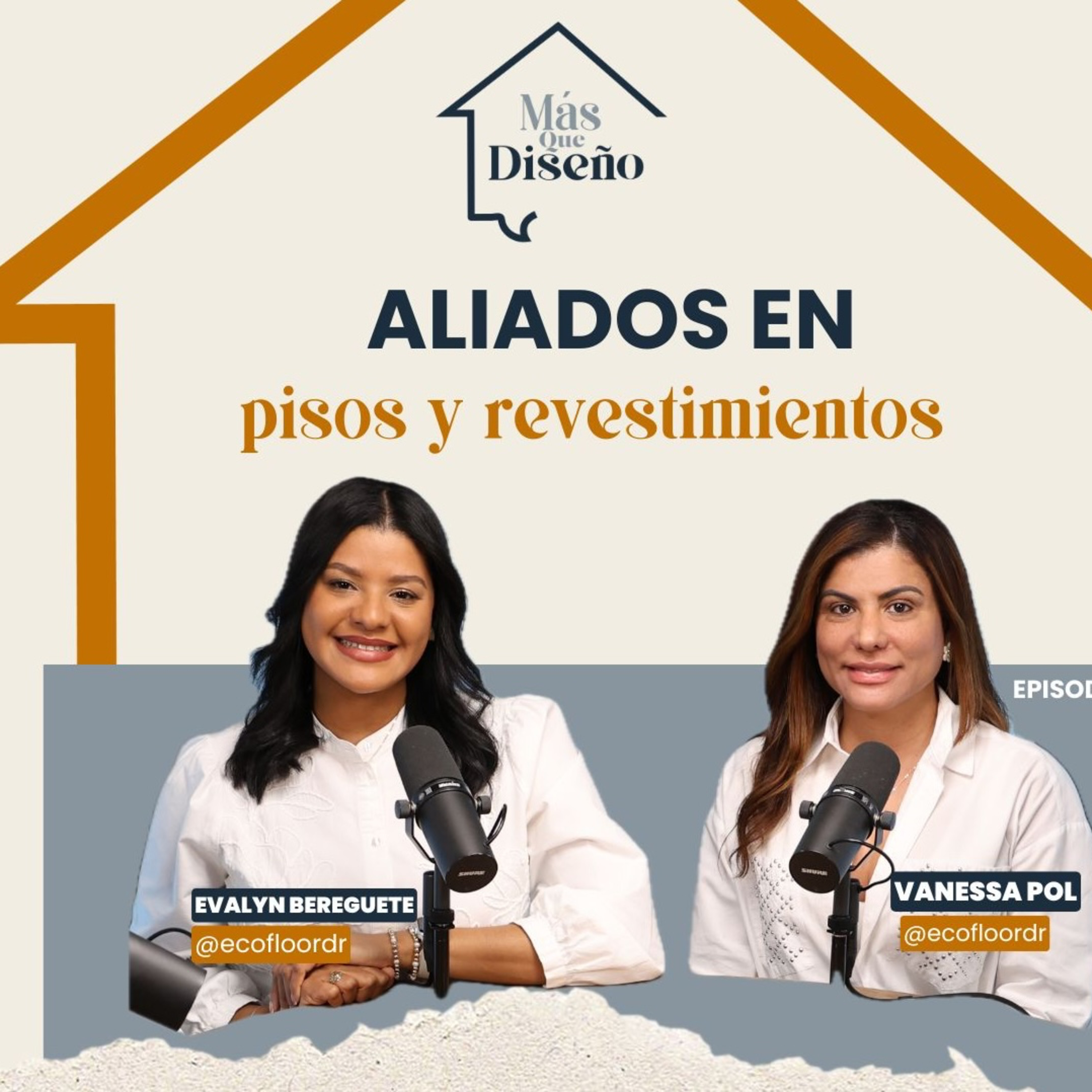 #57 Aliados en pisos y revestimientos Ft. Vanessa Pol y Evalyn Bereguete de @ecofloordr