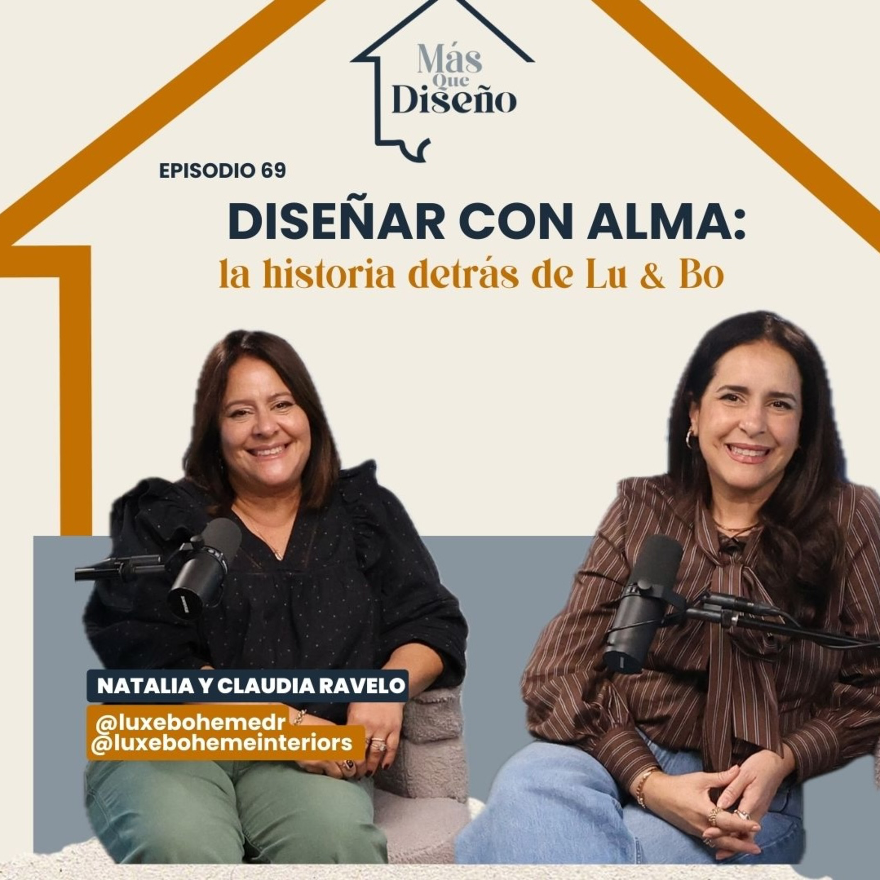 #69 Diseñar con alma: la historia detrás de Lu & Bo ft Natalia y Claudia Ravelo