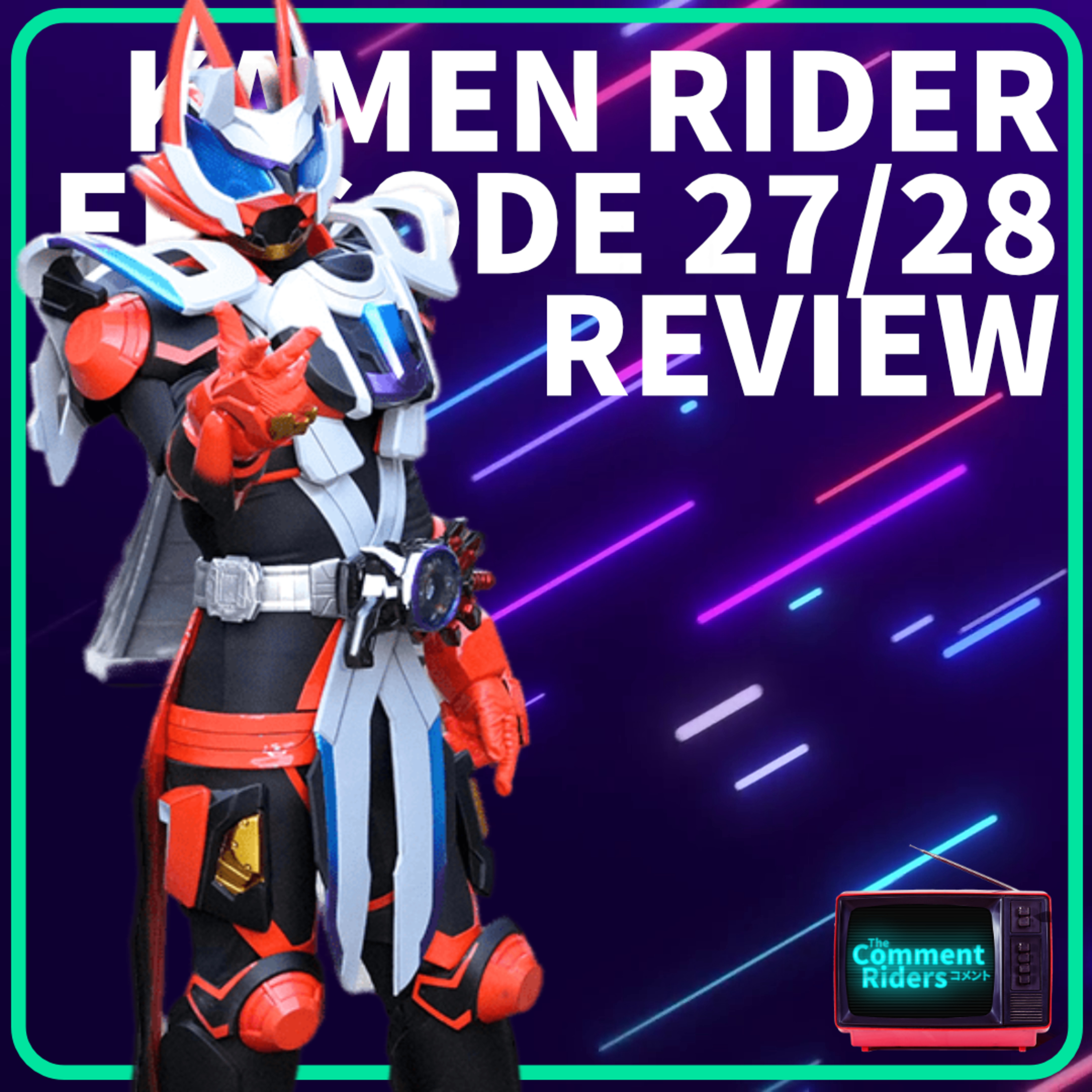 Kamen Rider Geats 27 & 28 - Vibes-Based episode artwork