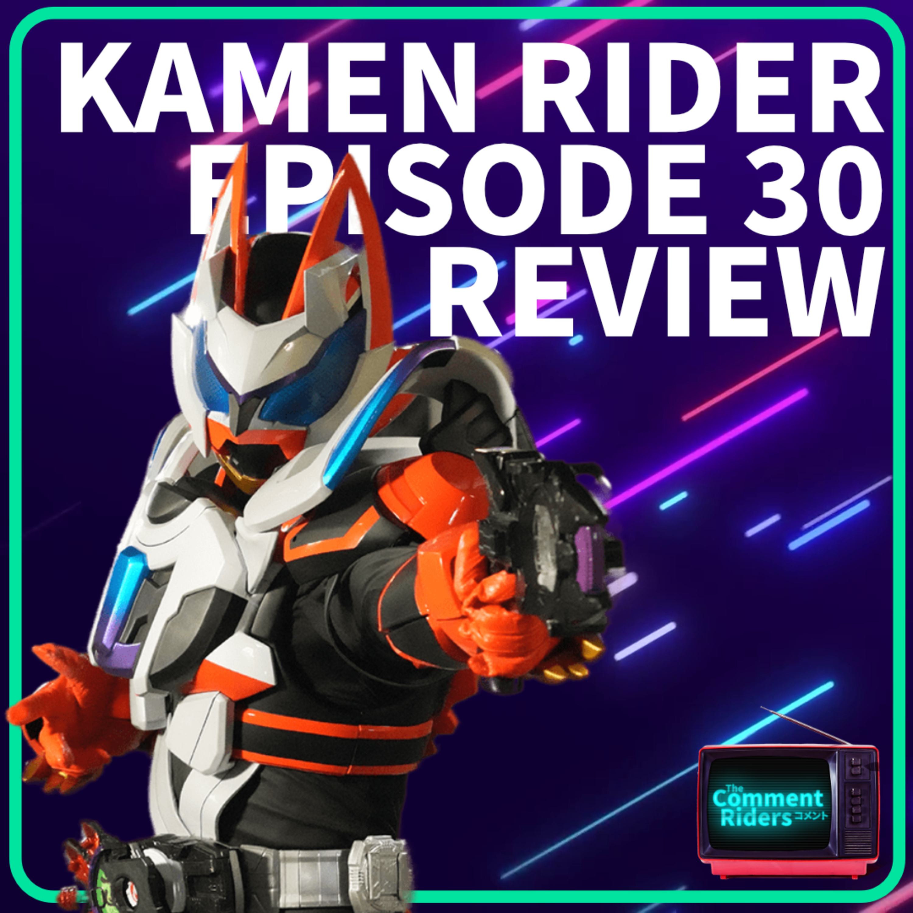 Kamen Rider Geats 30 - Neon is a Wishbaby episode artwork
