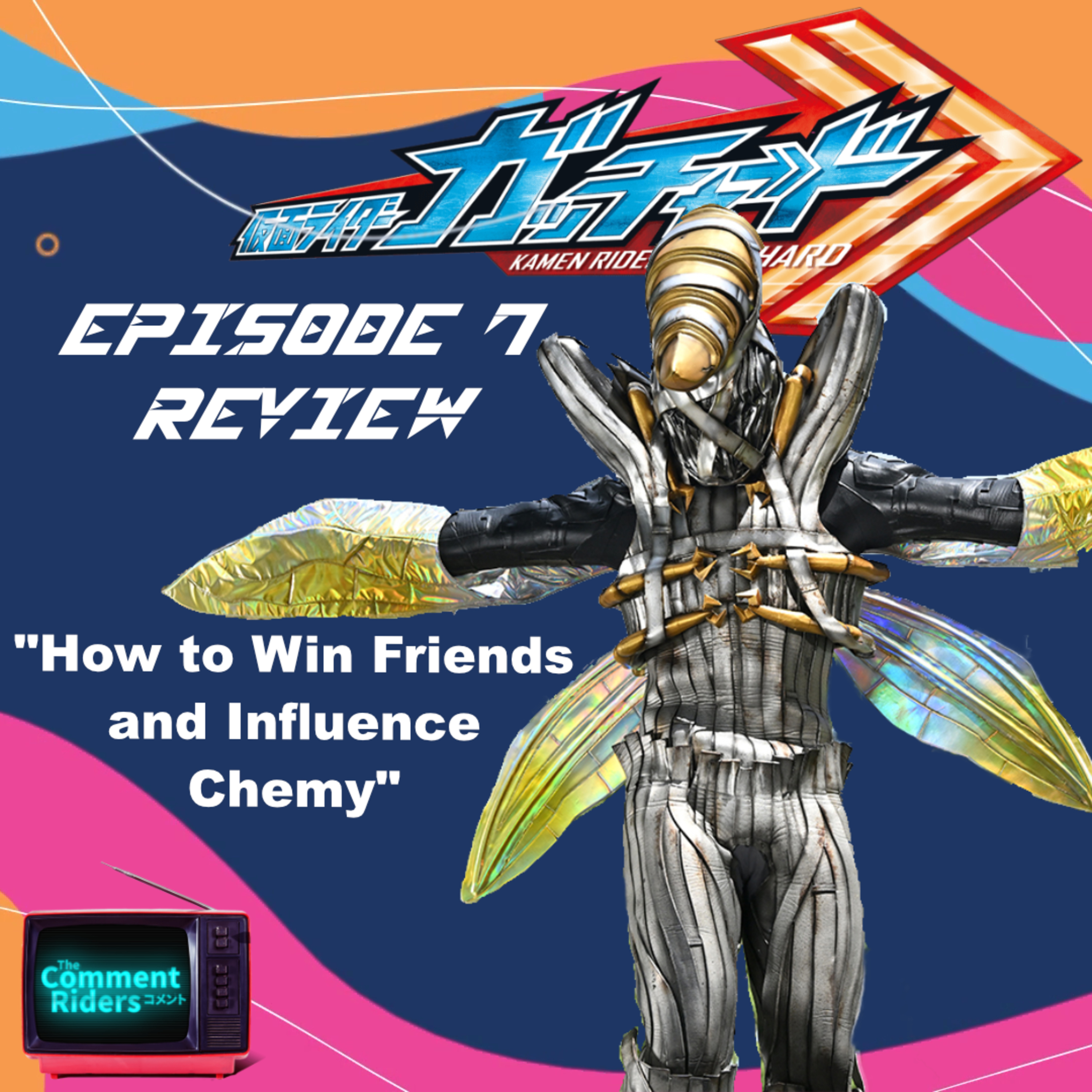 Kamen Rider Gotchard Episode 7 Review