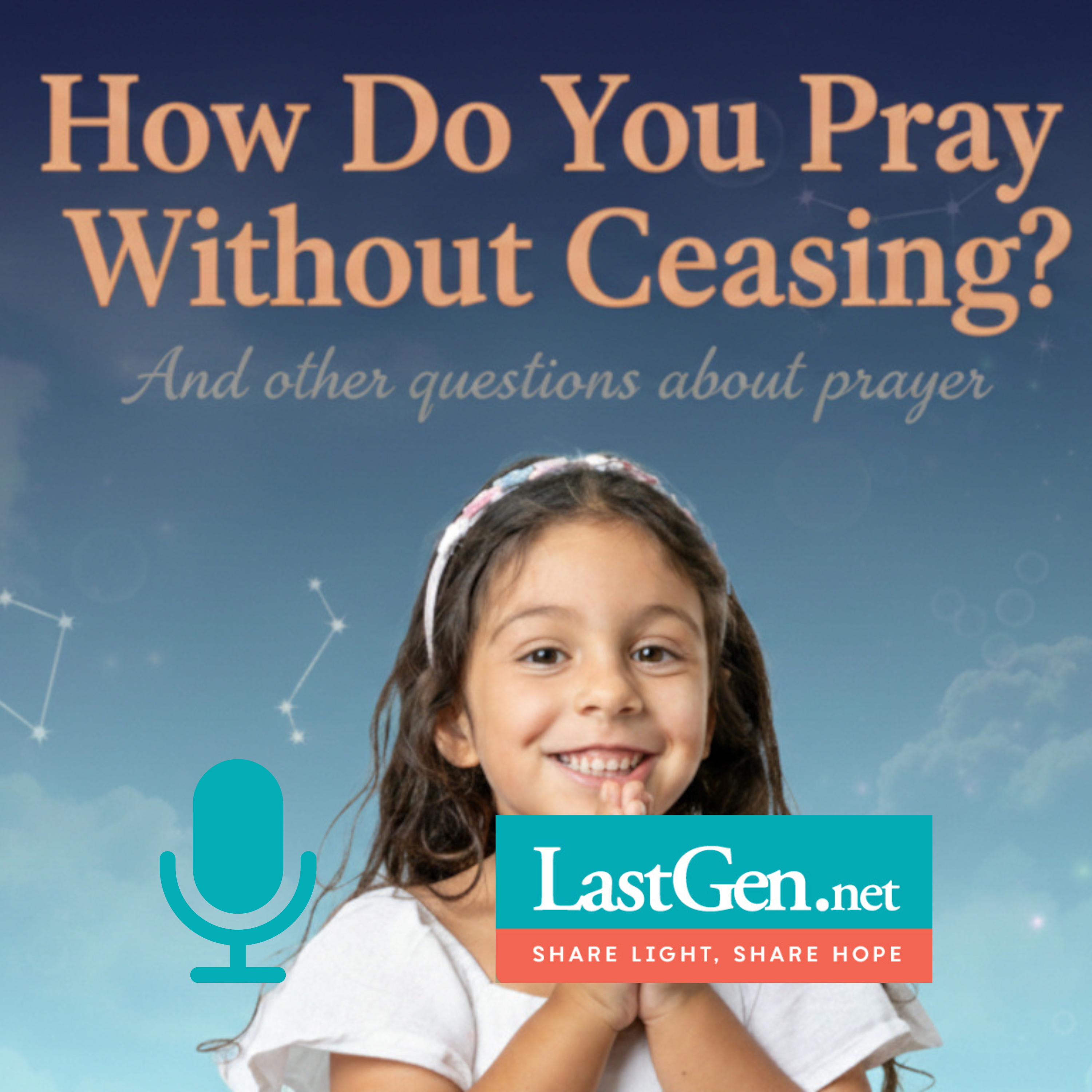 36.1 How Do You Pray Without Ceasing?