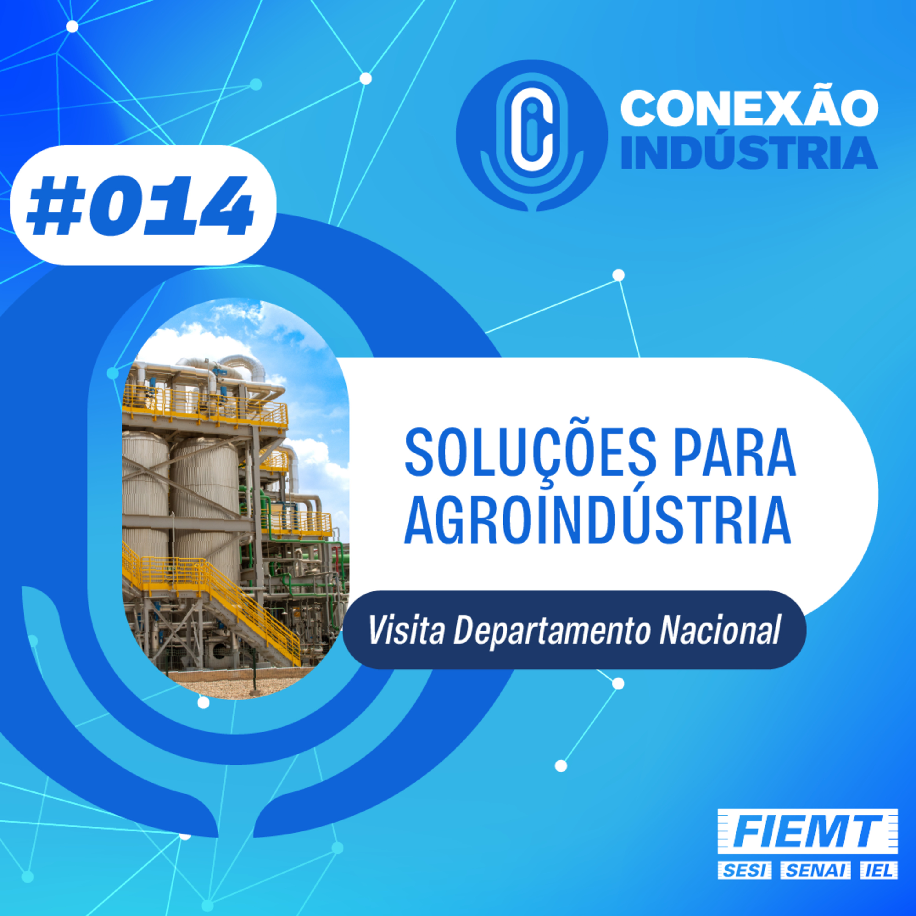 #14 | Soluções para Agroindústria - Visita Departamento Nacional episode artwork