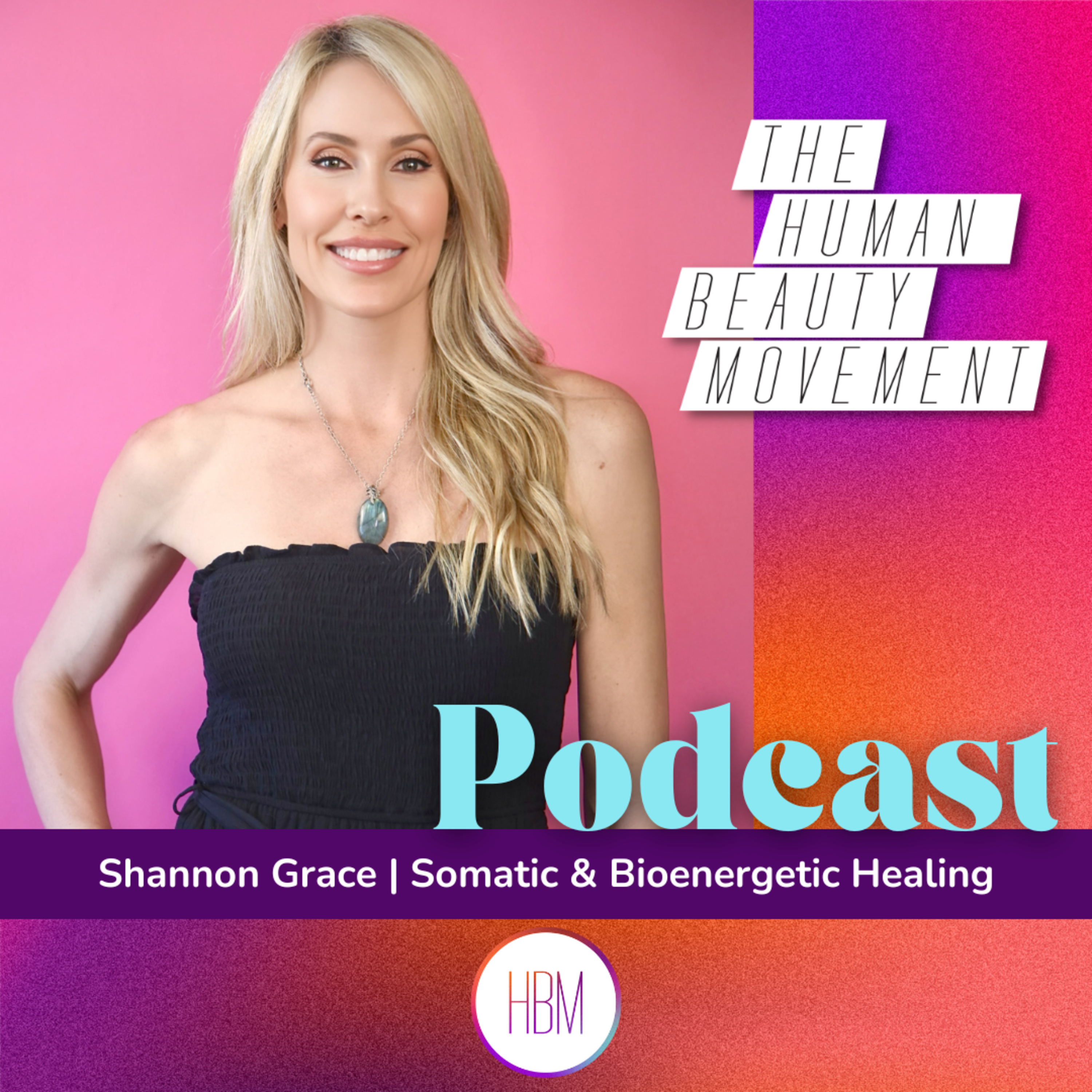 Somatic & Bioenergetic Healing with Shannon Grace