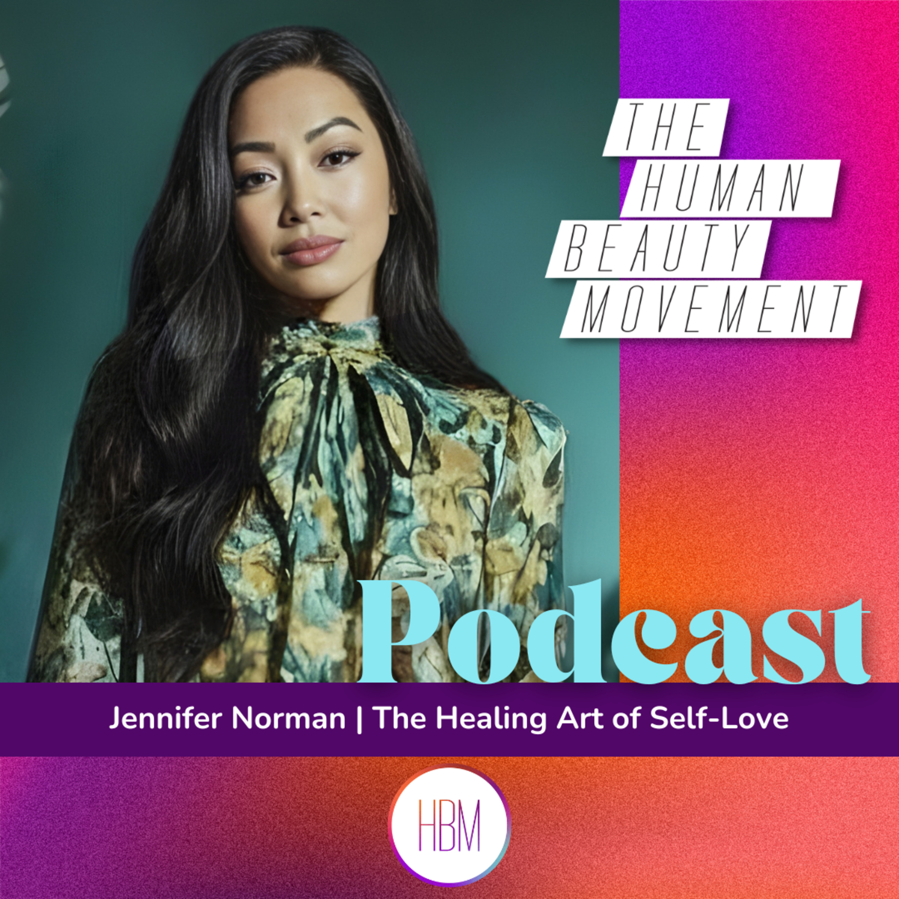 SOLO WISDOM: The Healing Art of Self-Love with Jennifer Norman