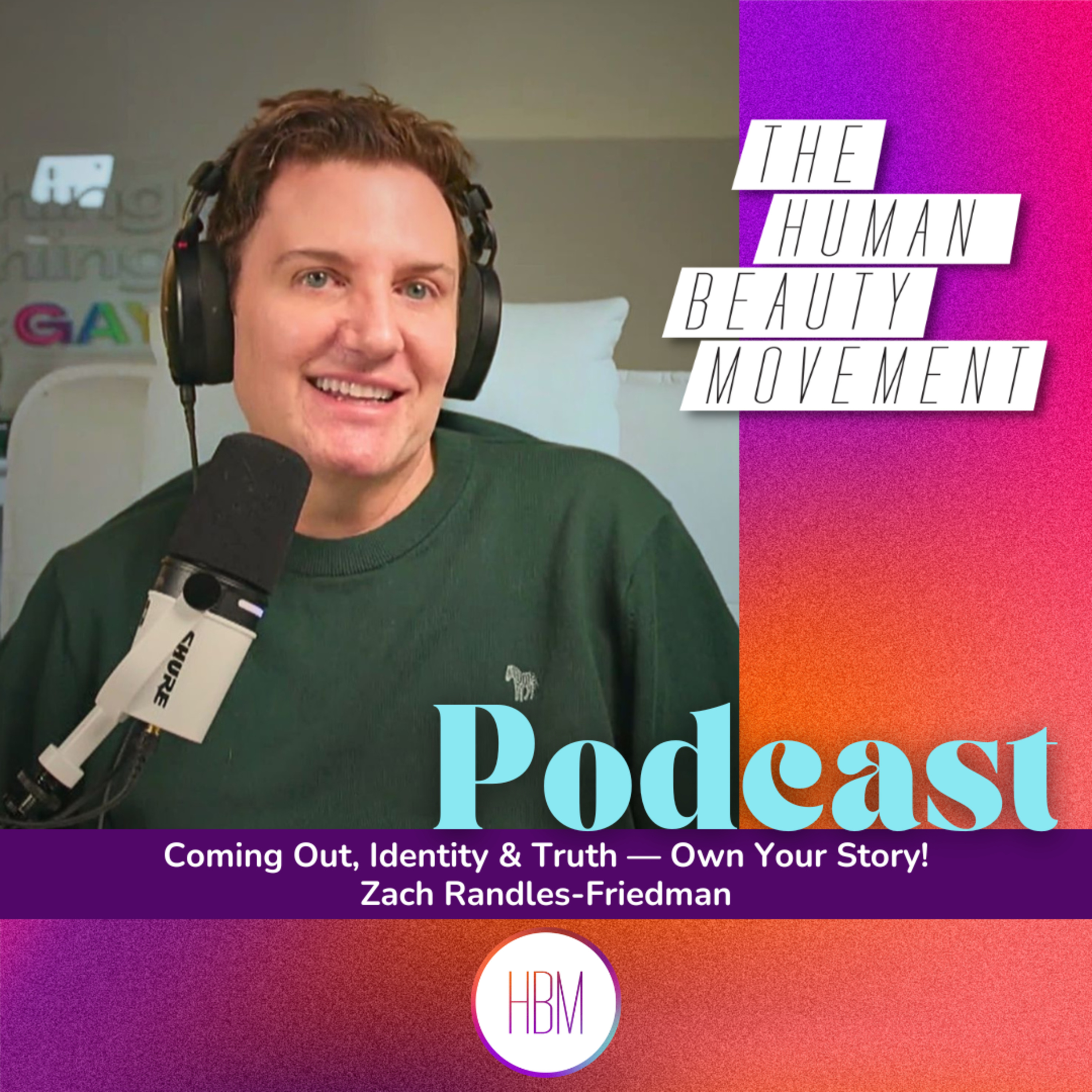 Coming Out, Identity & Truth — Own Your Story! | Zach Randles-Friedman