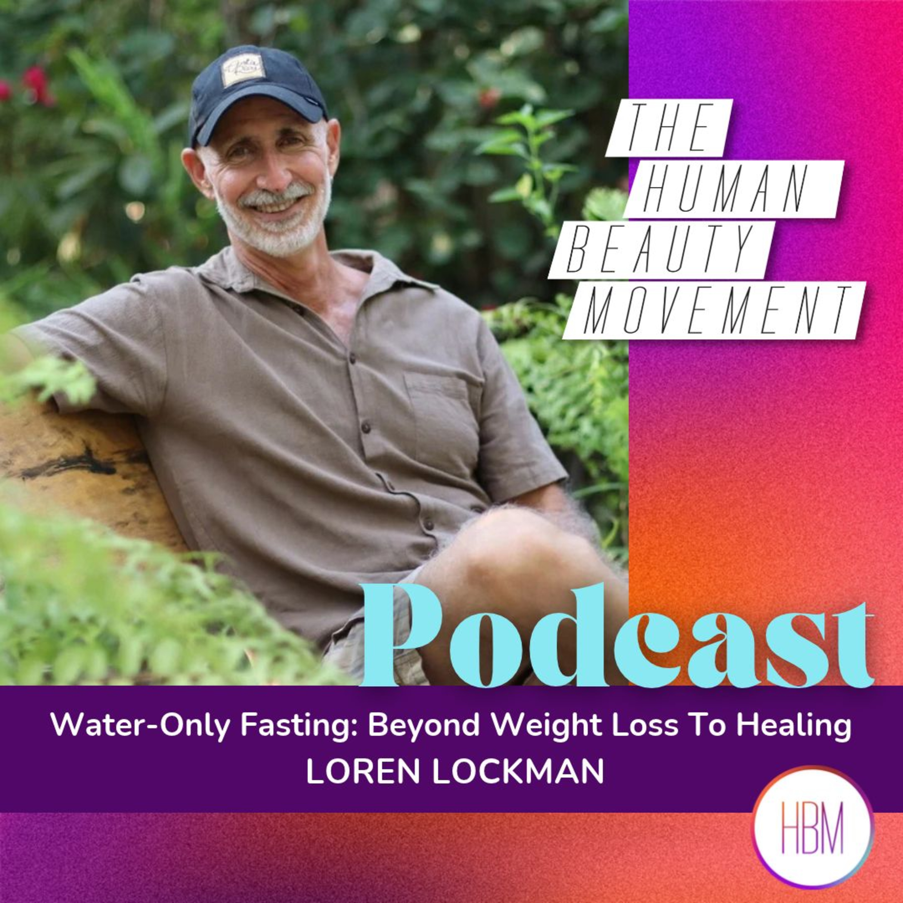 Water-Only Fasting: Beyond Weight Loss To Healing | Loren Lockman