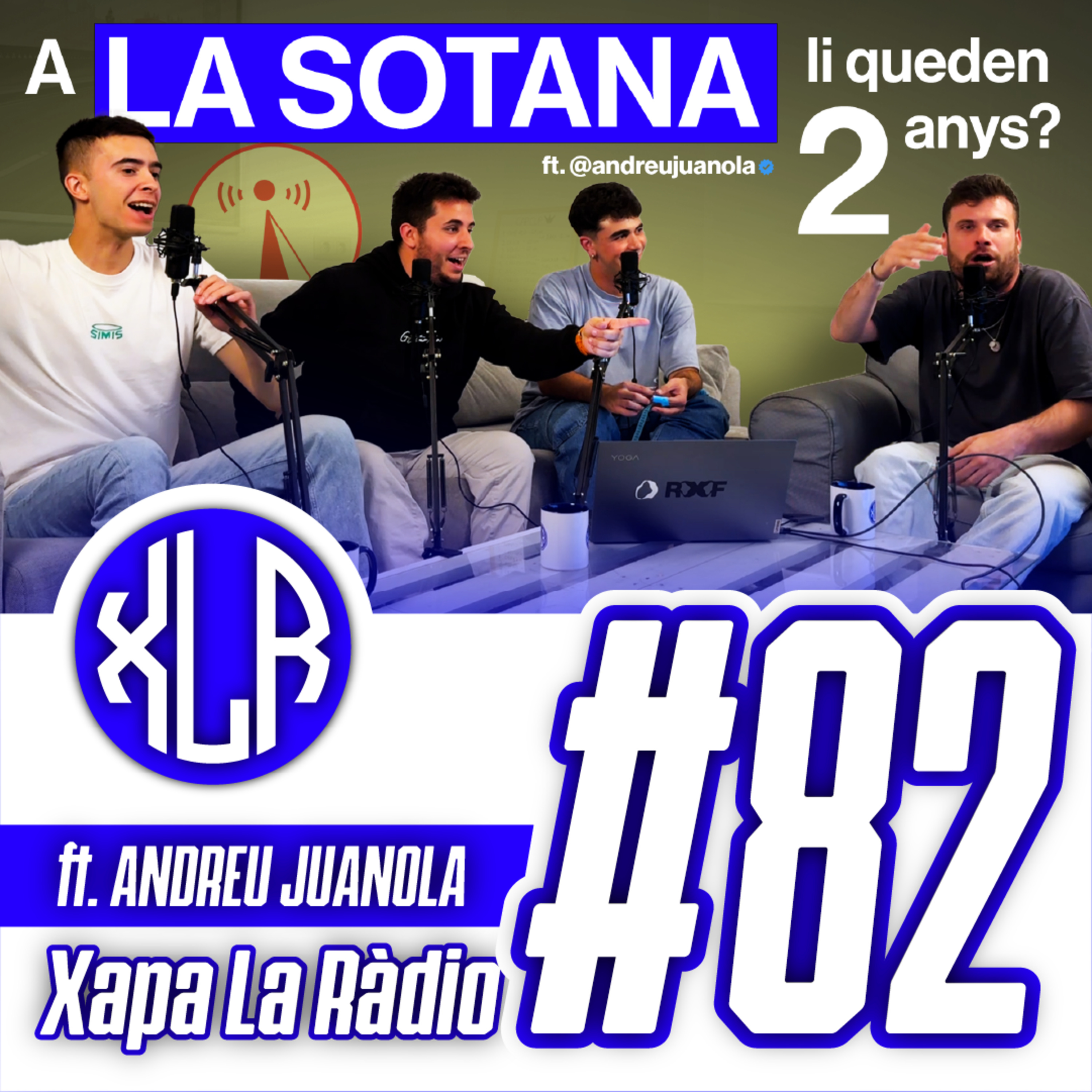 Xapa La Ràdio #82 | ft. ANDREU JUANOLA, el futur de La Sotana, la seva foto amb MESSI... episode artwork