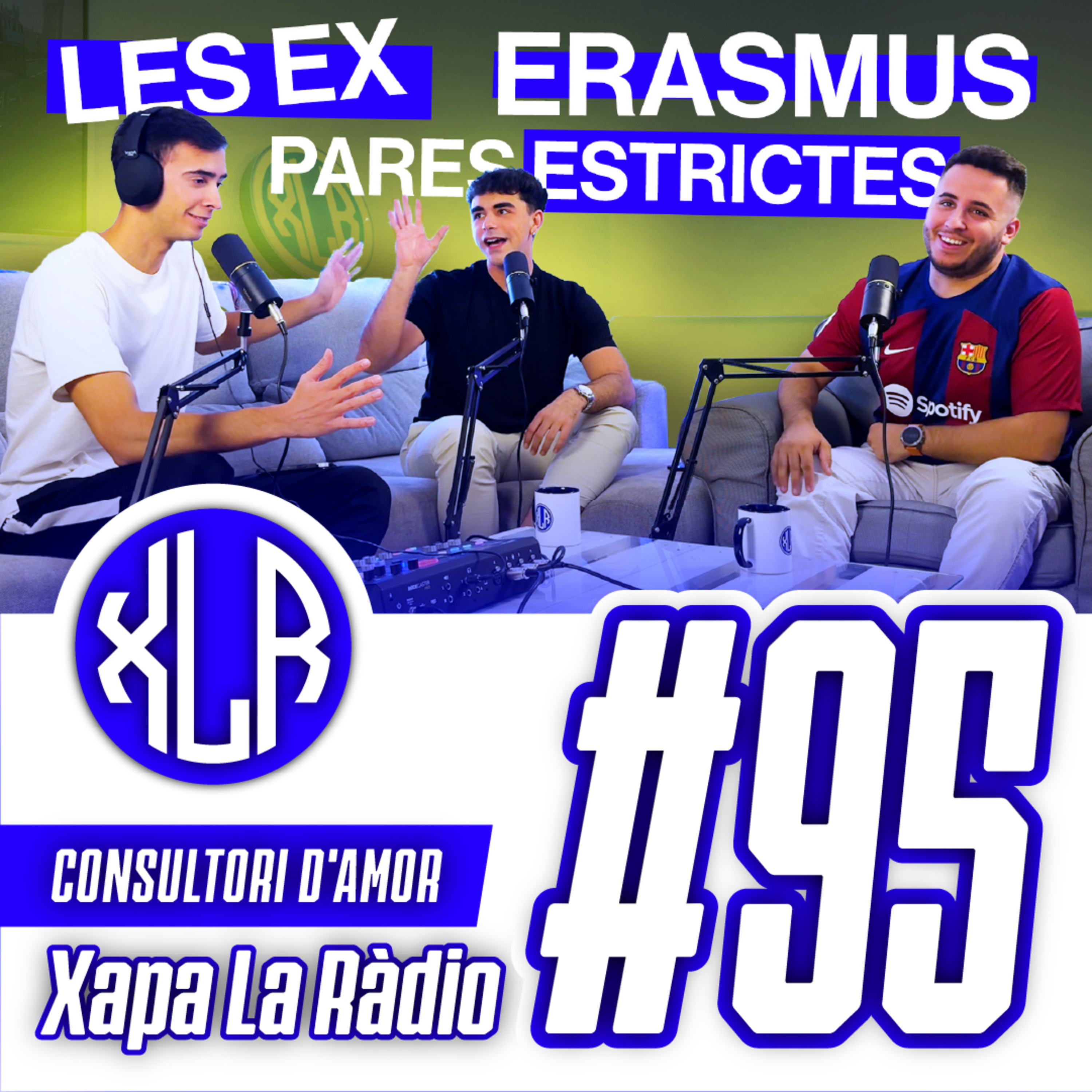 Xapa La Ràdio #95 | CONSULTORI D'AMOR, els EXs, Quant temps fa falta per conèixer algú?, ERASMUS... episode artwork