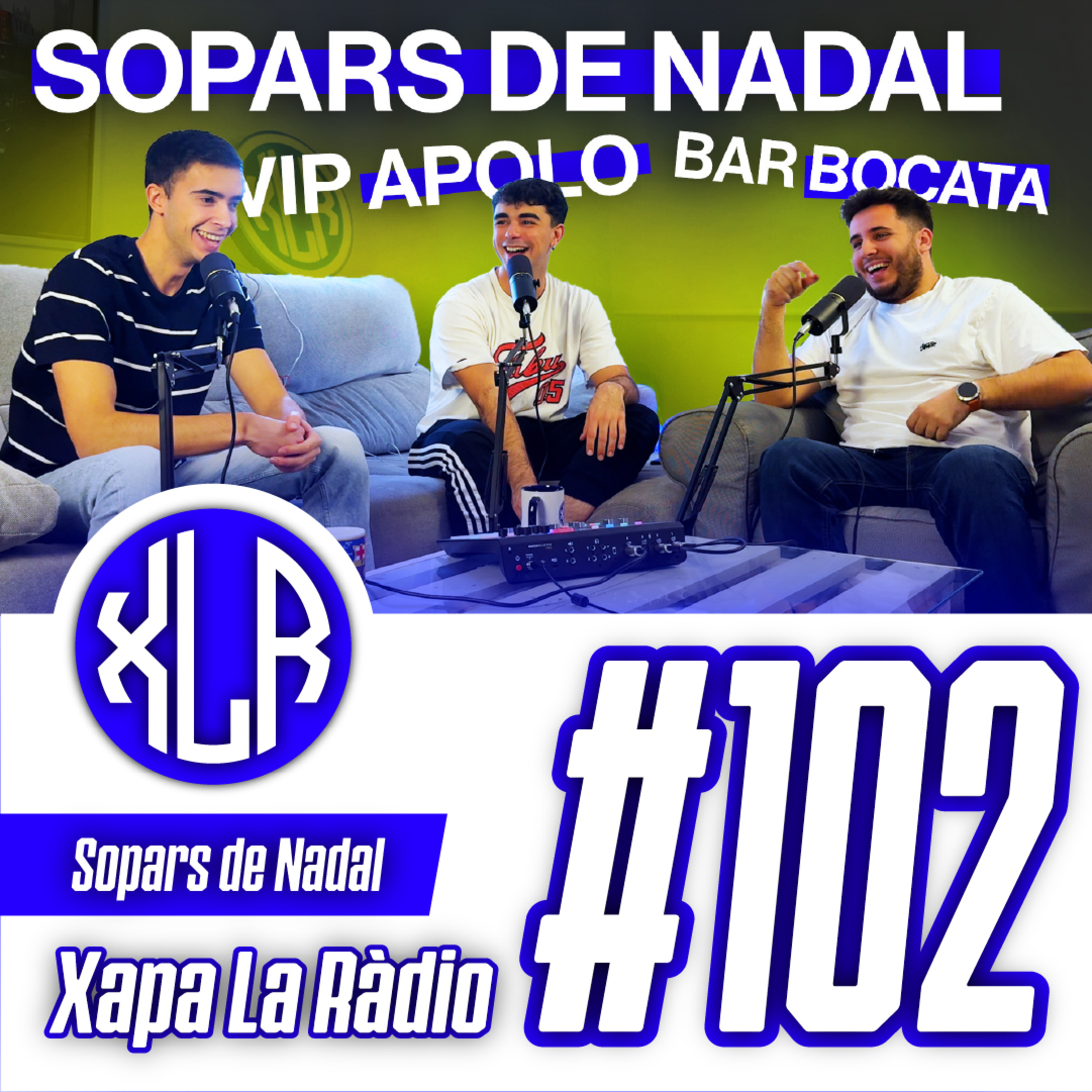 Xapa La Ràdio #102 | Sopars de Nadal, Millors Regals, Spotify Wrapped,  episode artwork