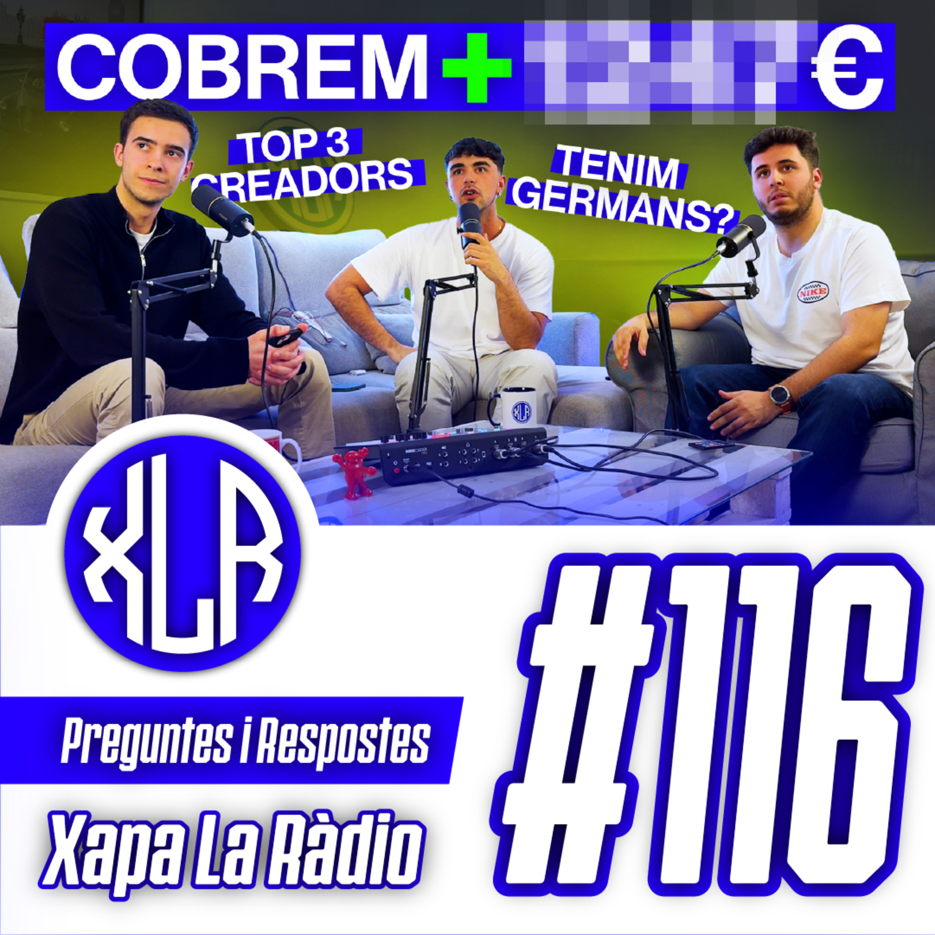 Xapa La Ràdio #116 | Q&A, Quant cobrem de YouTube?, Rànking de creadors de contingut... episode artwork