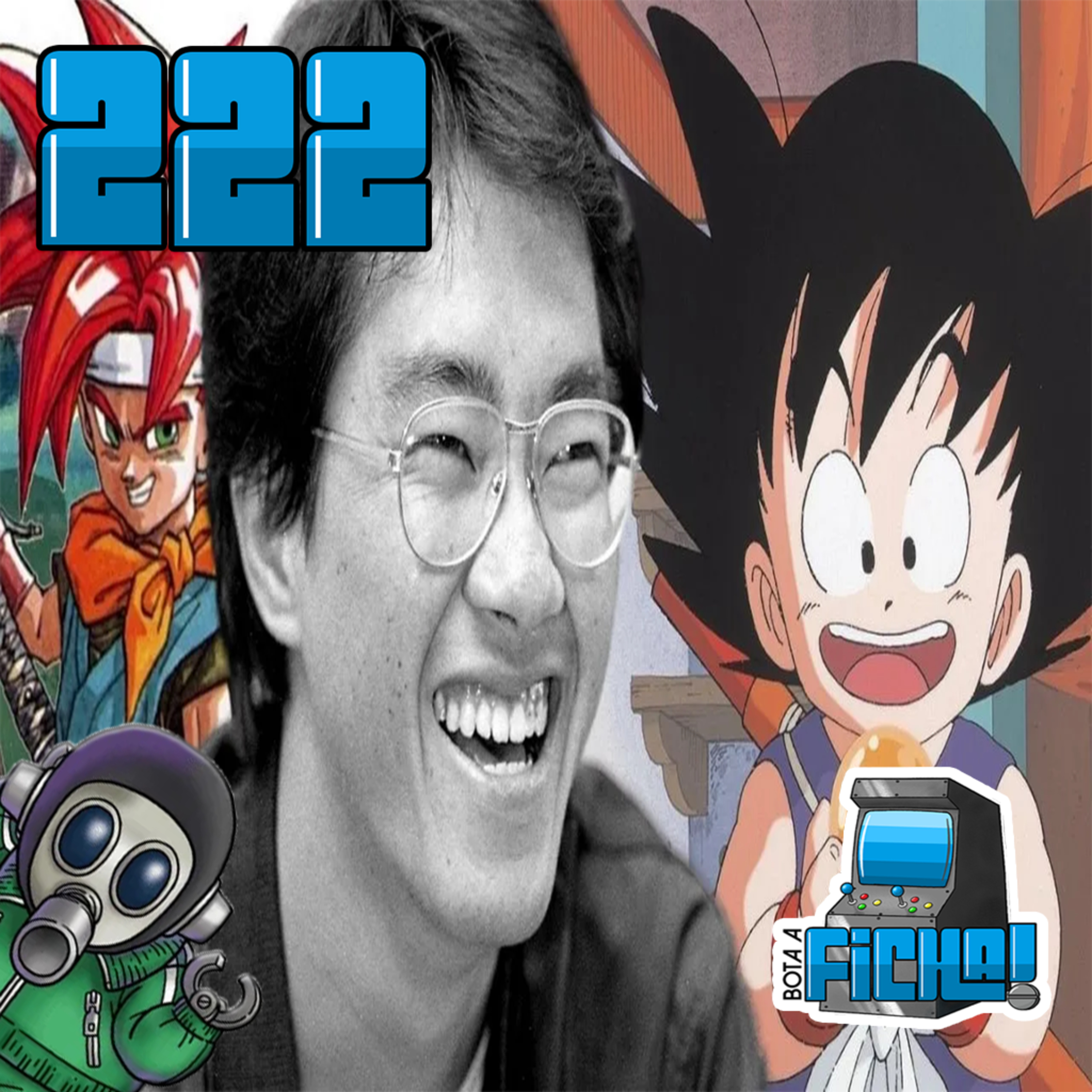 Bota a Ficha 222 - Obrigado, Akira Toriyama!