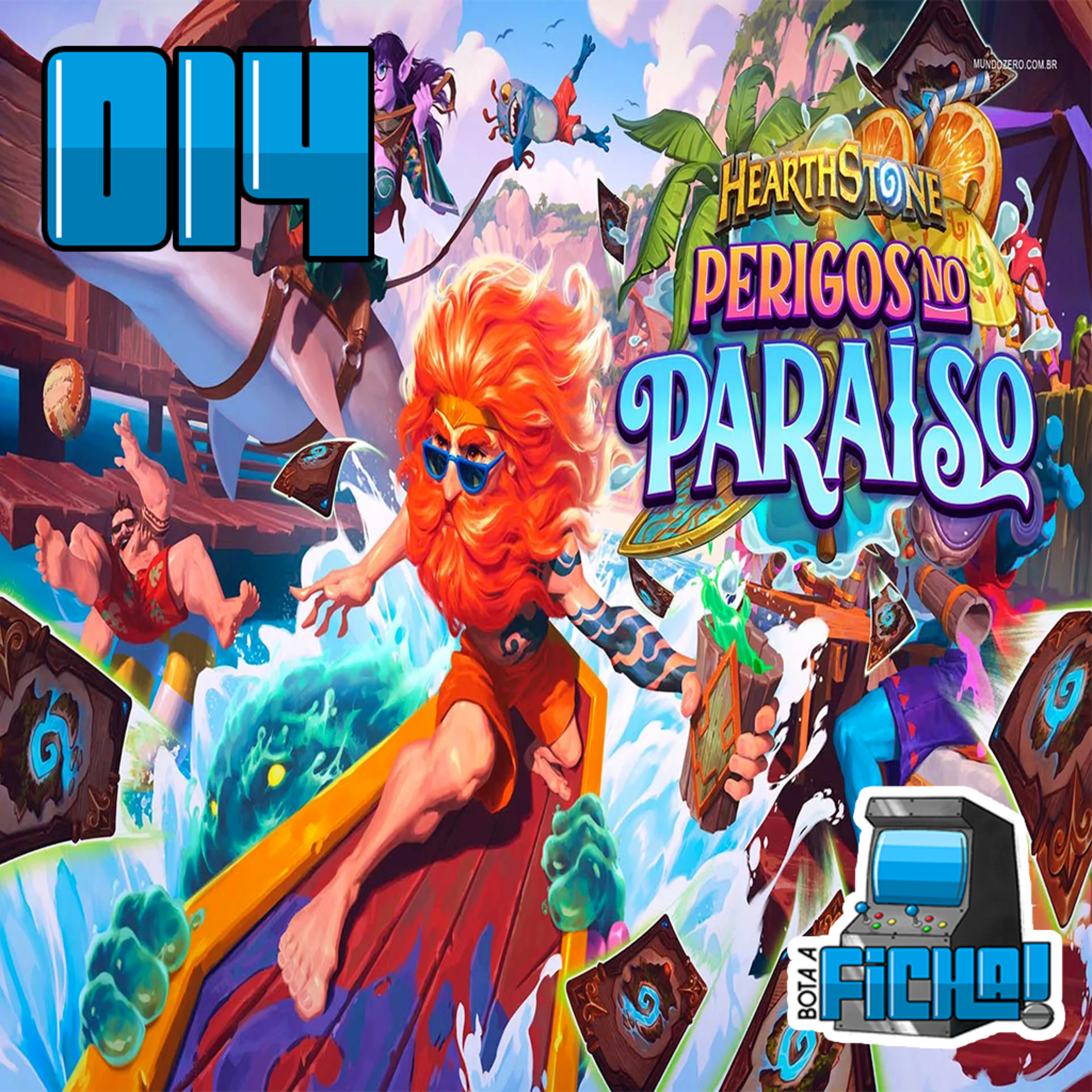 Bota a Resenha 014 - Hearthstone: Perigos no Paraíso episode artwork