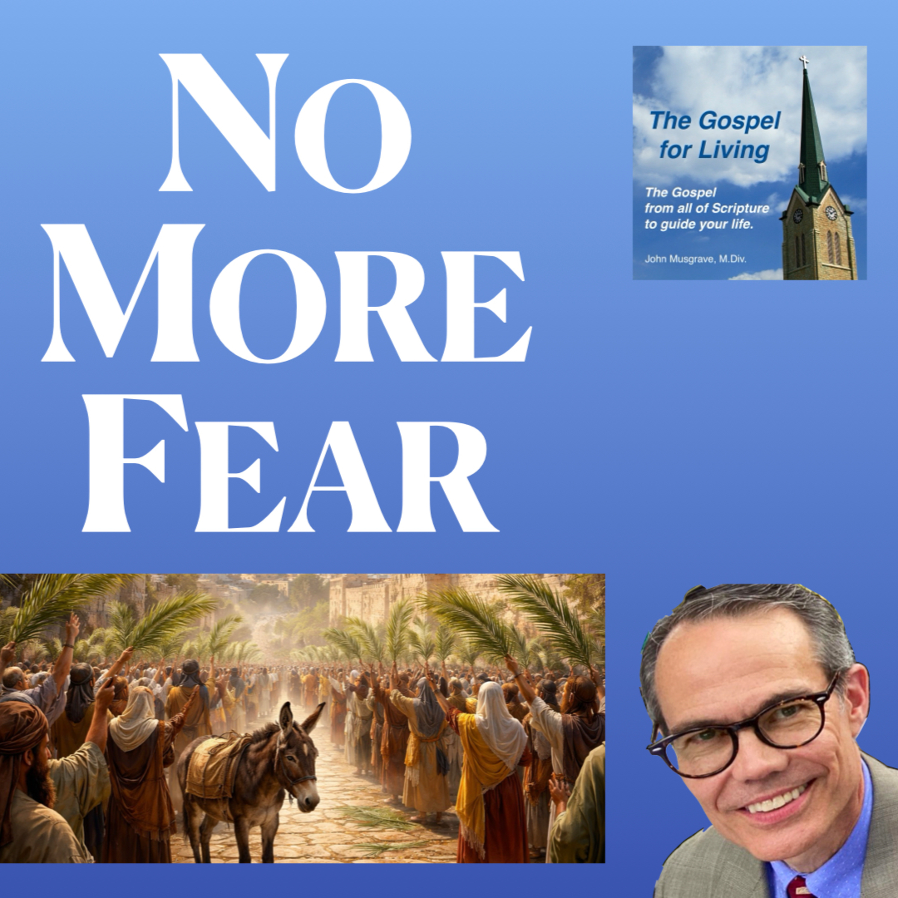 Does God Provide & Protect? Palm Sunday Reveals Jesus as King Over Life & Death (John 12)