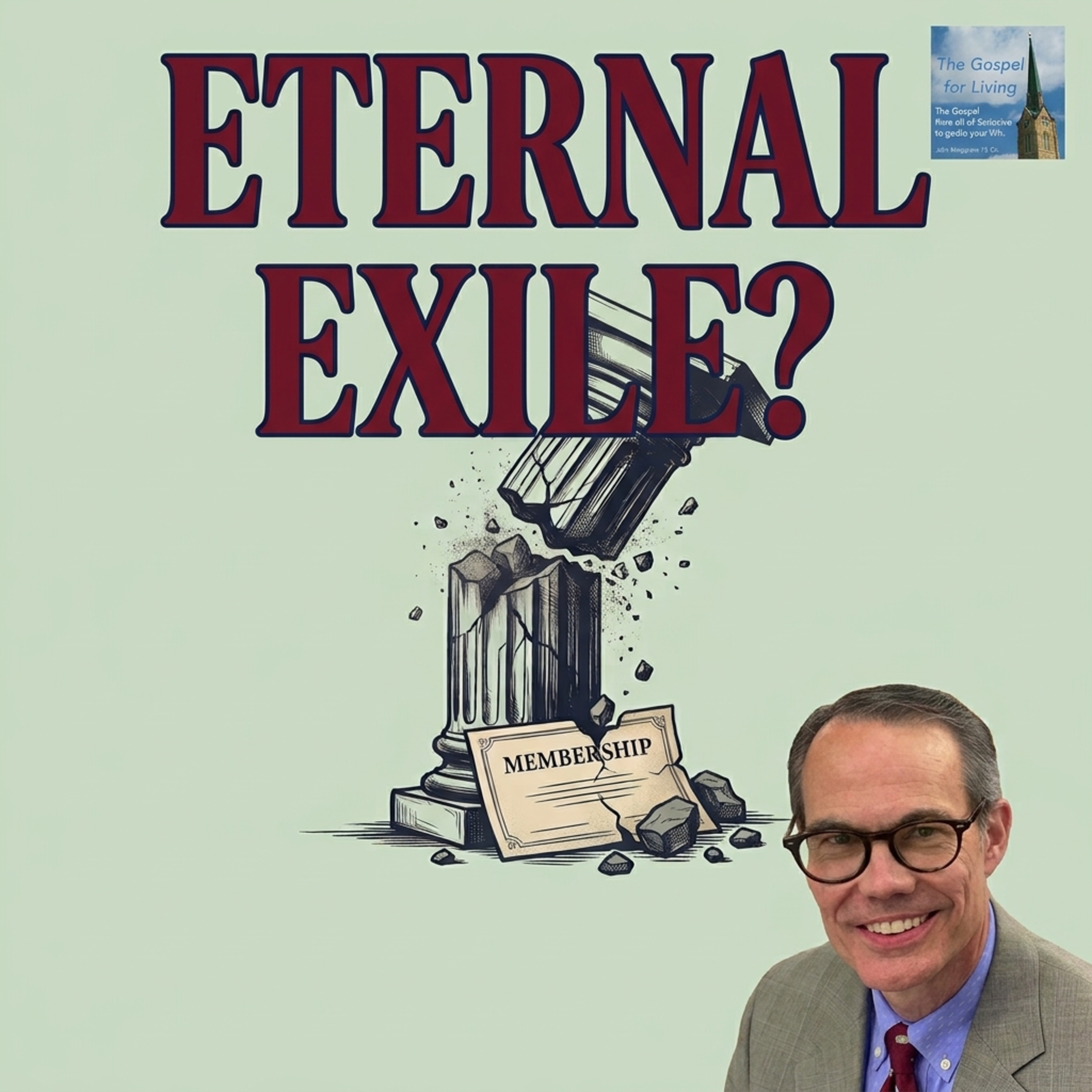 Being a "Good Church Member" & Eternal Exile (Amos 9.1–10) episode artwork