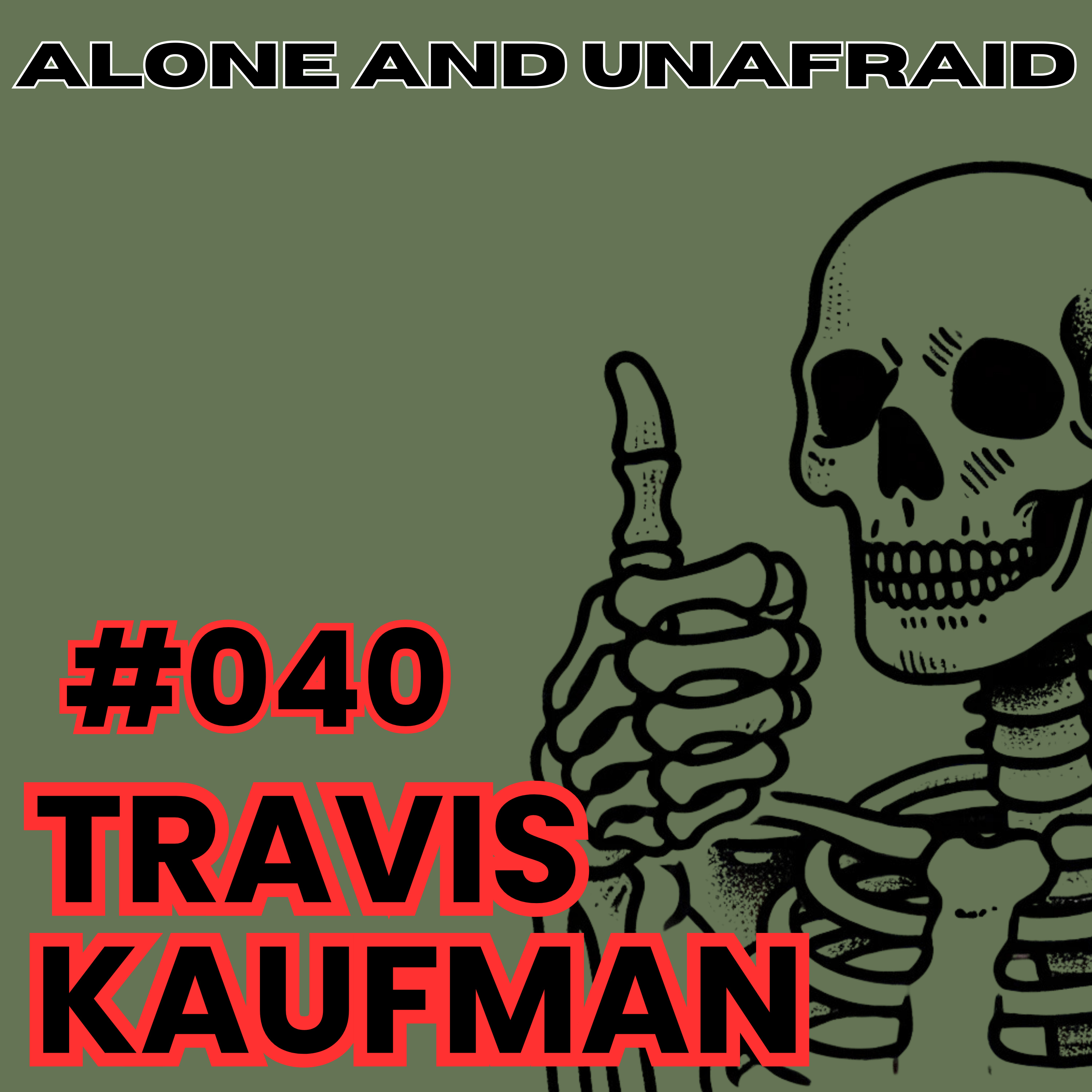 Alone and Unafraid