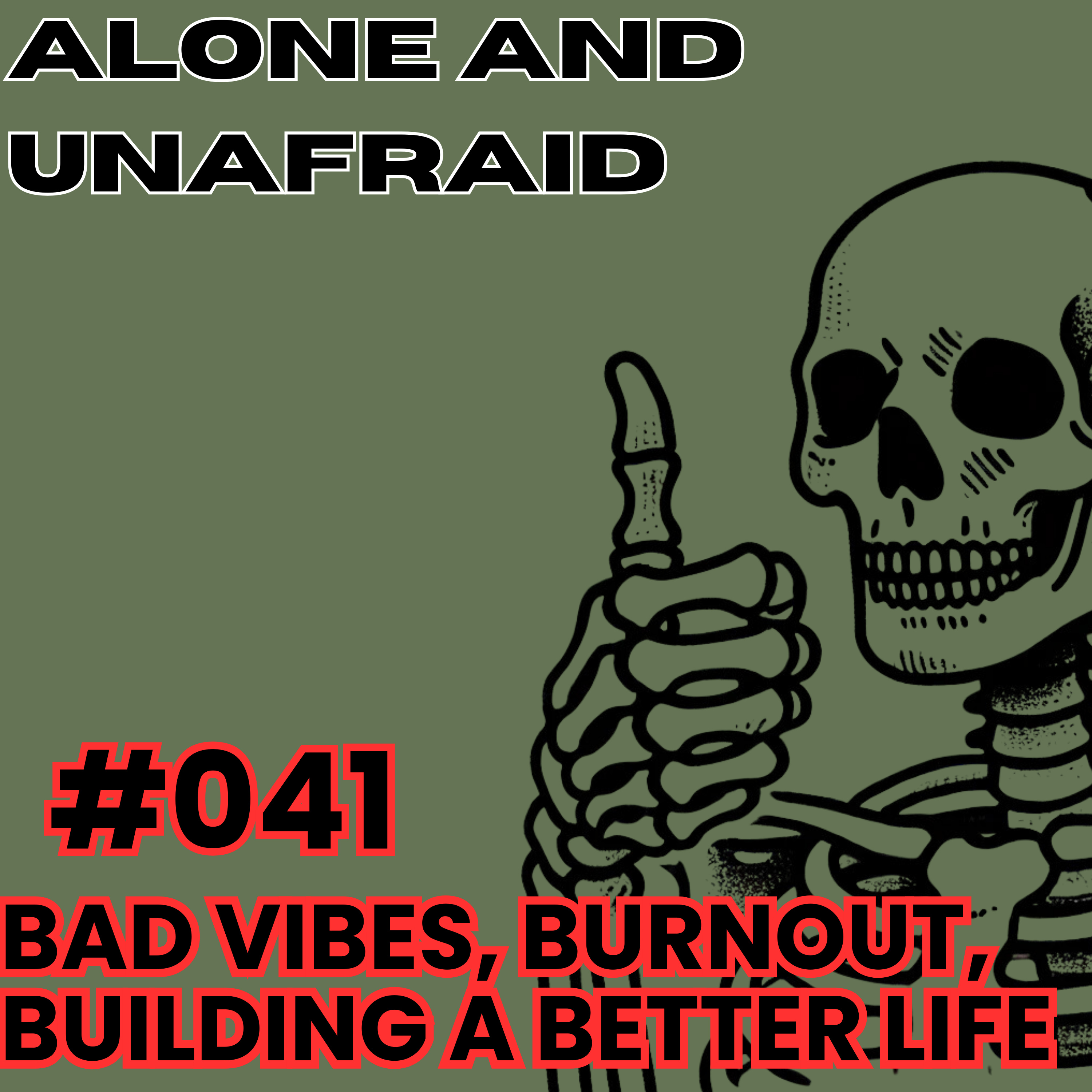 Alone and Unafraid