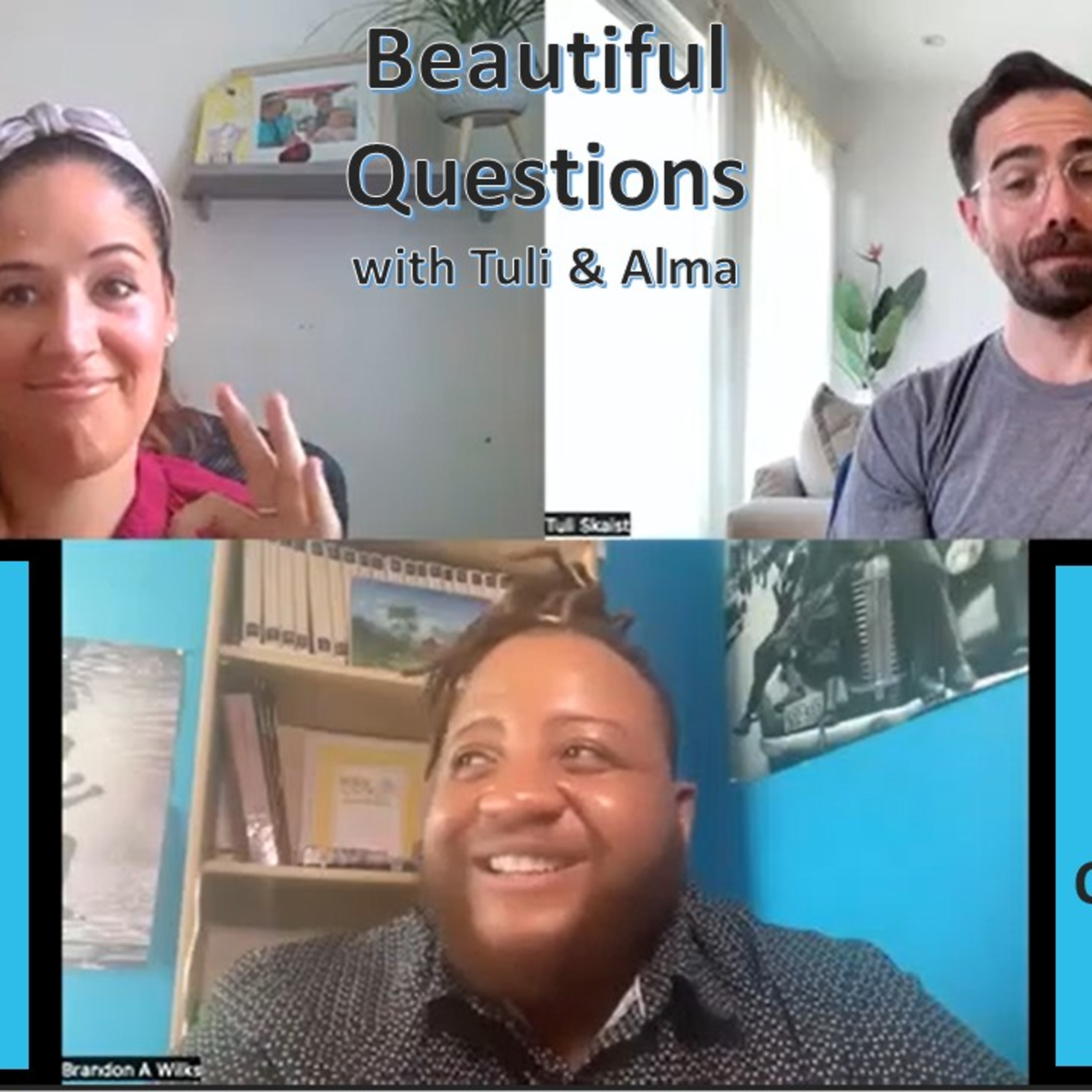 Beautiful Questions with Tuli & Alma