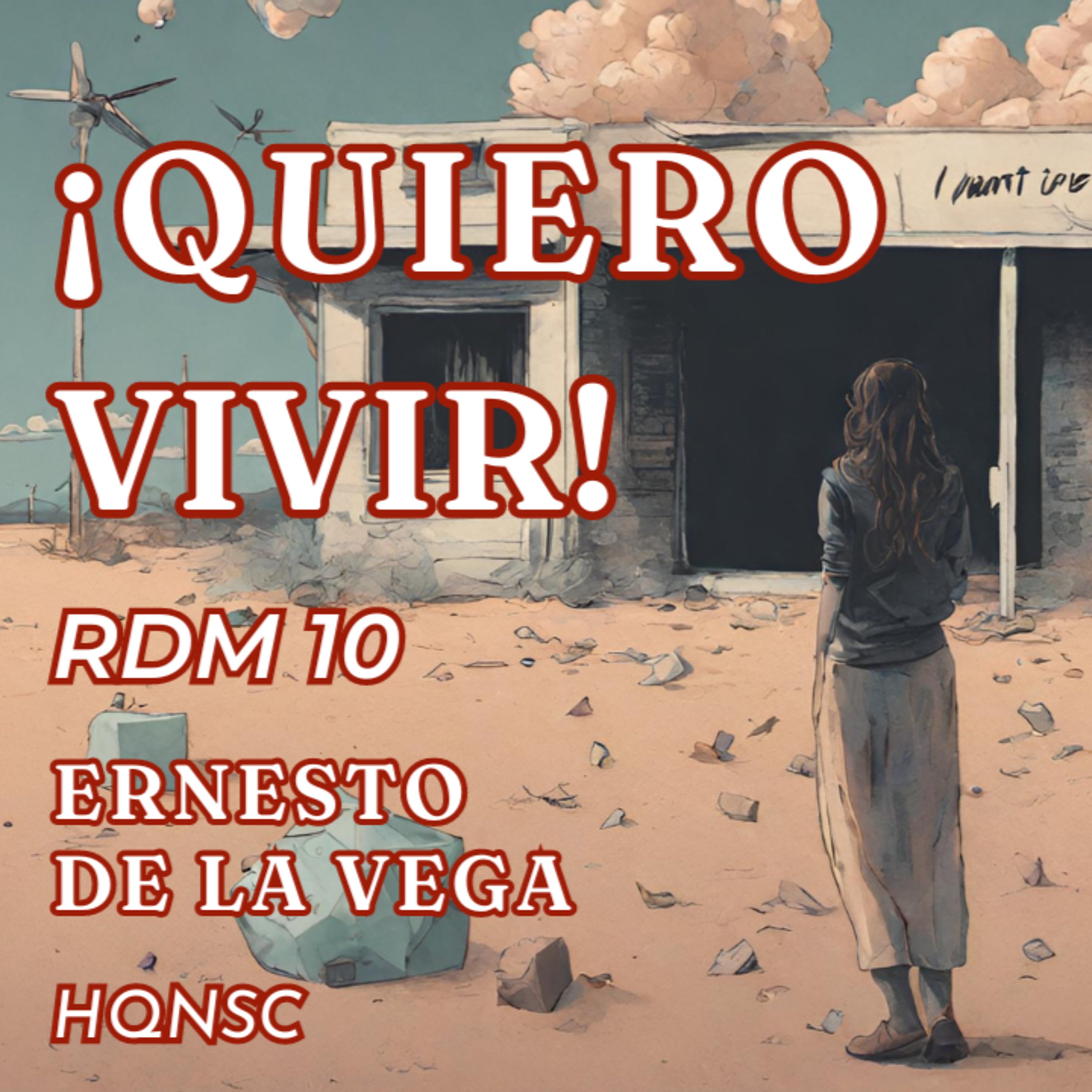 Quiero vivir - RDM 10