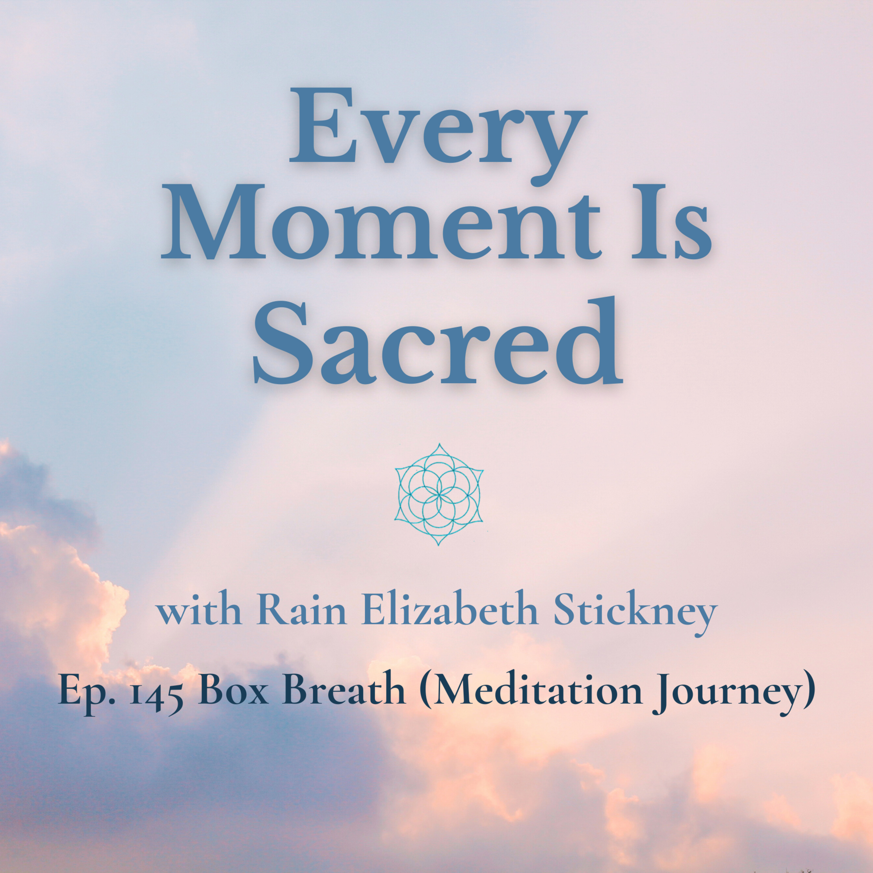 Every Moment Is Sacred