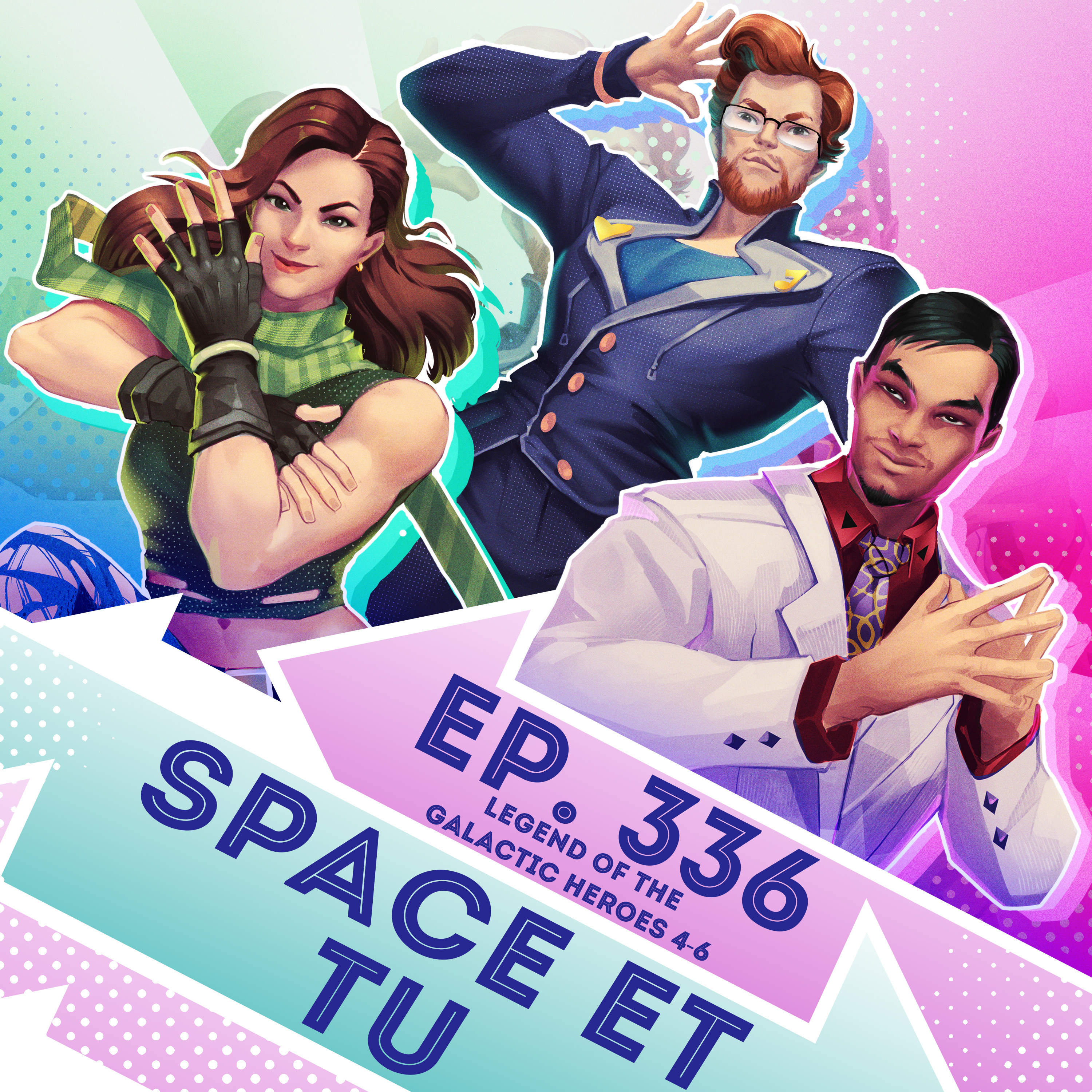 Ep. 336 - Space Et Tu (Legend of the Galactic Heroes Eps. 4-6)