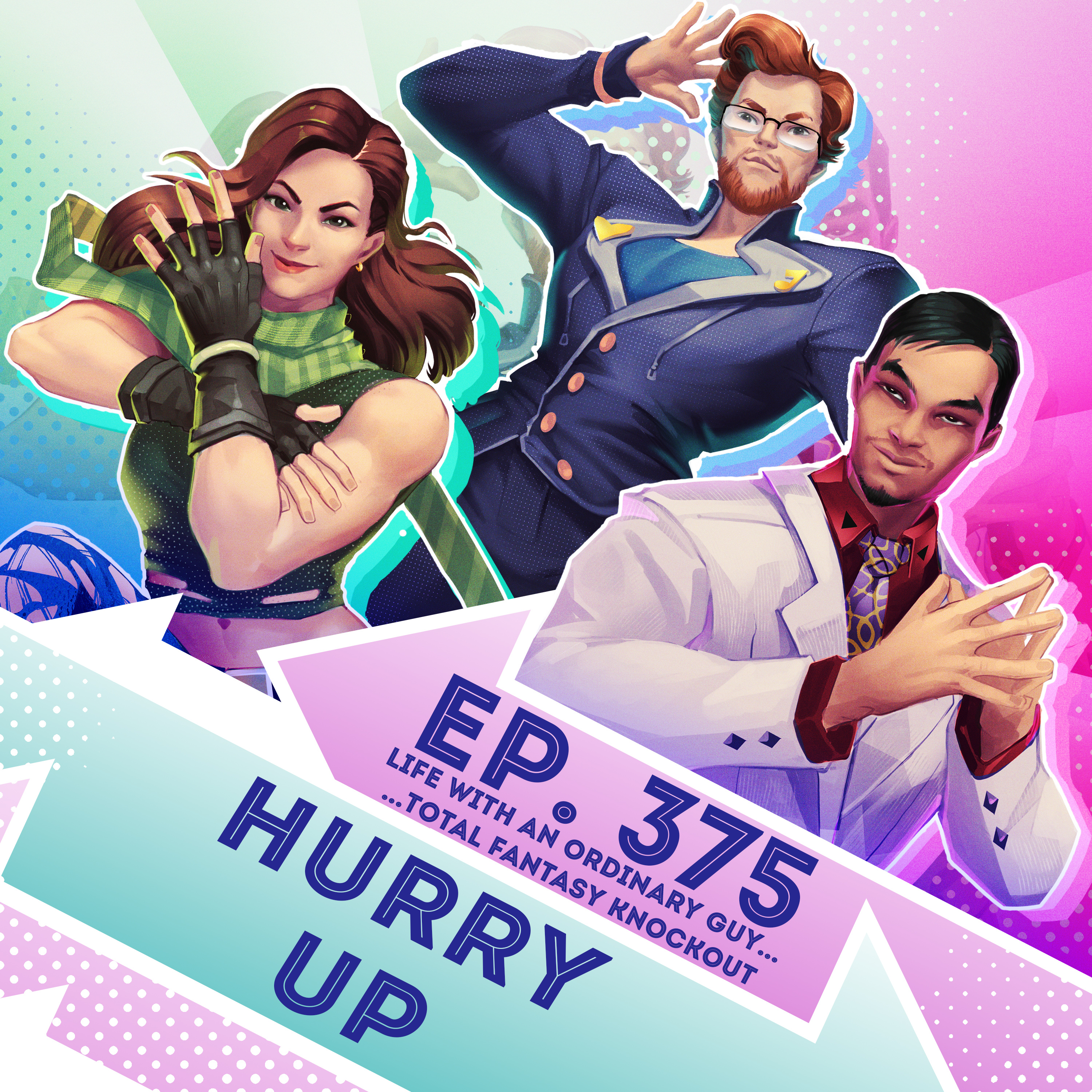 Ep. 375 - Hurry Up (Life with an Ordinary Guy Who Reincarnated into a Total Fantasy Knockout)