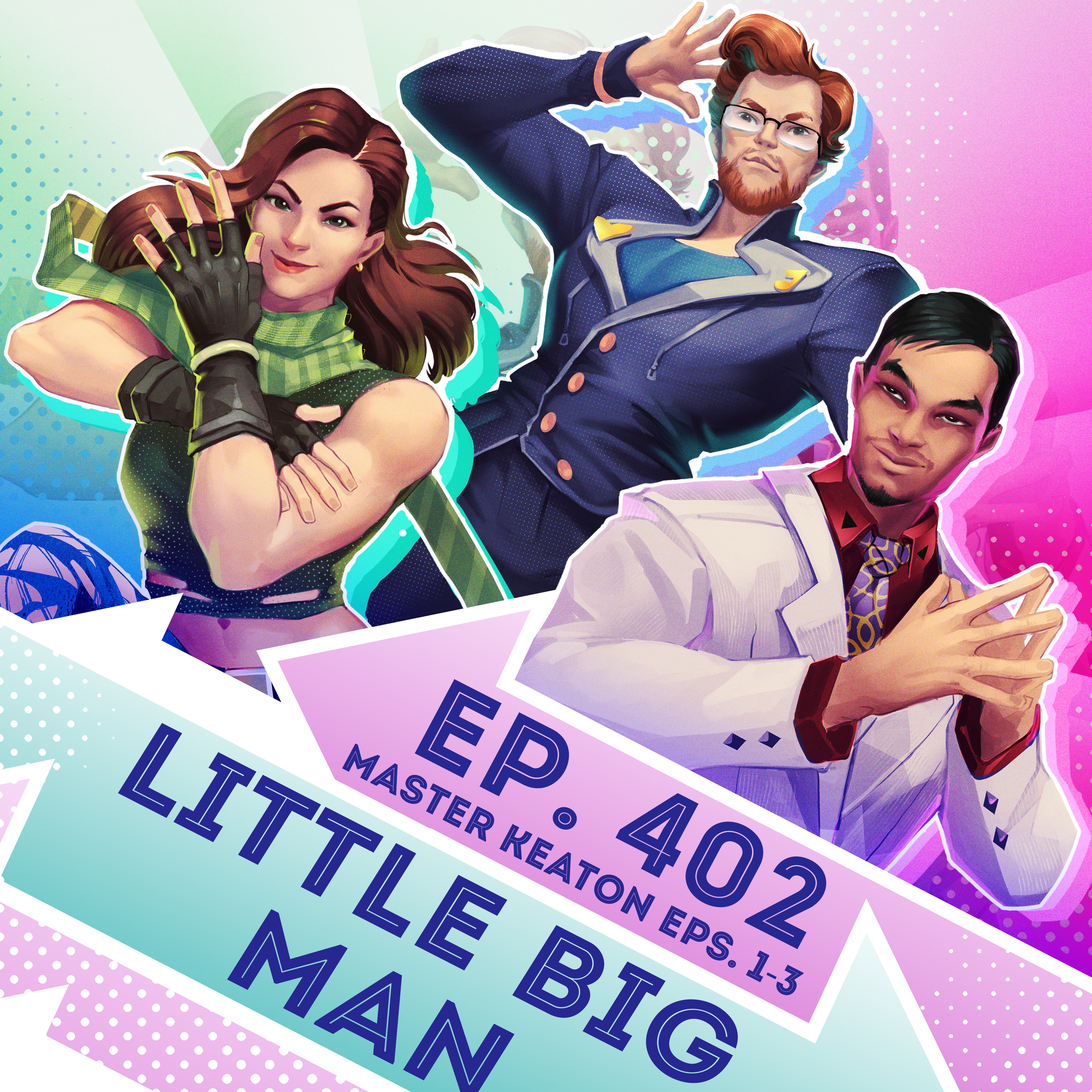 Ep. 402 - Little Big Man (Master Keaton Eps. 1-3)