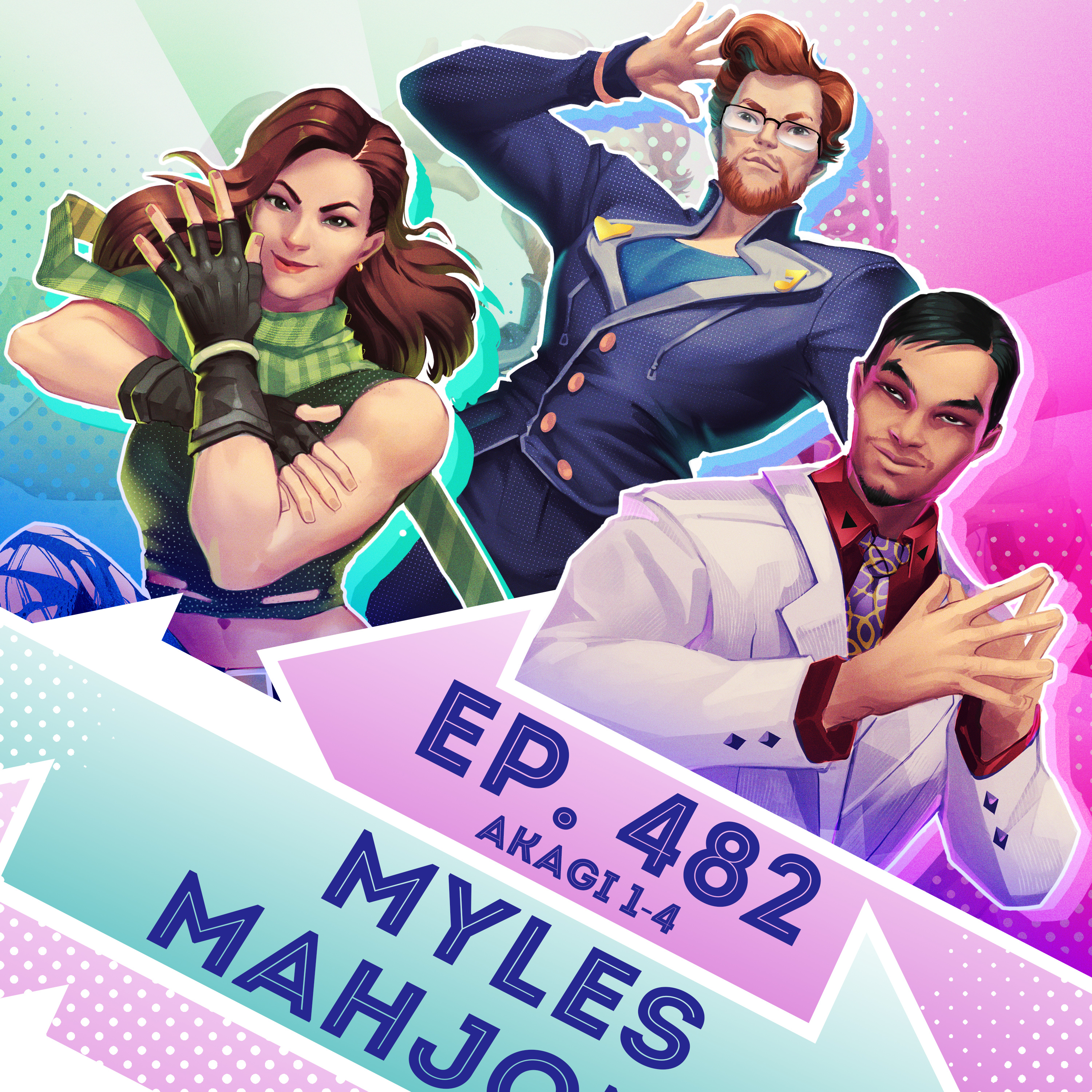 Ep. 482 - Myles Mahjong (Akagi Eps. 1~4) episode artwork