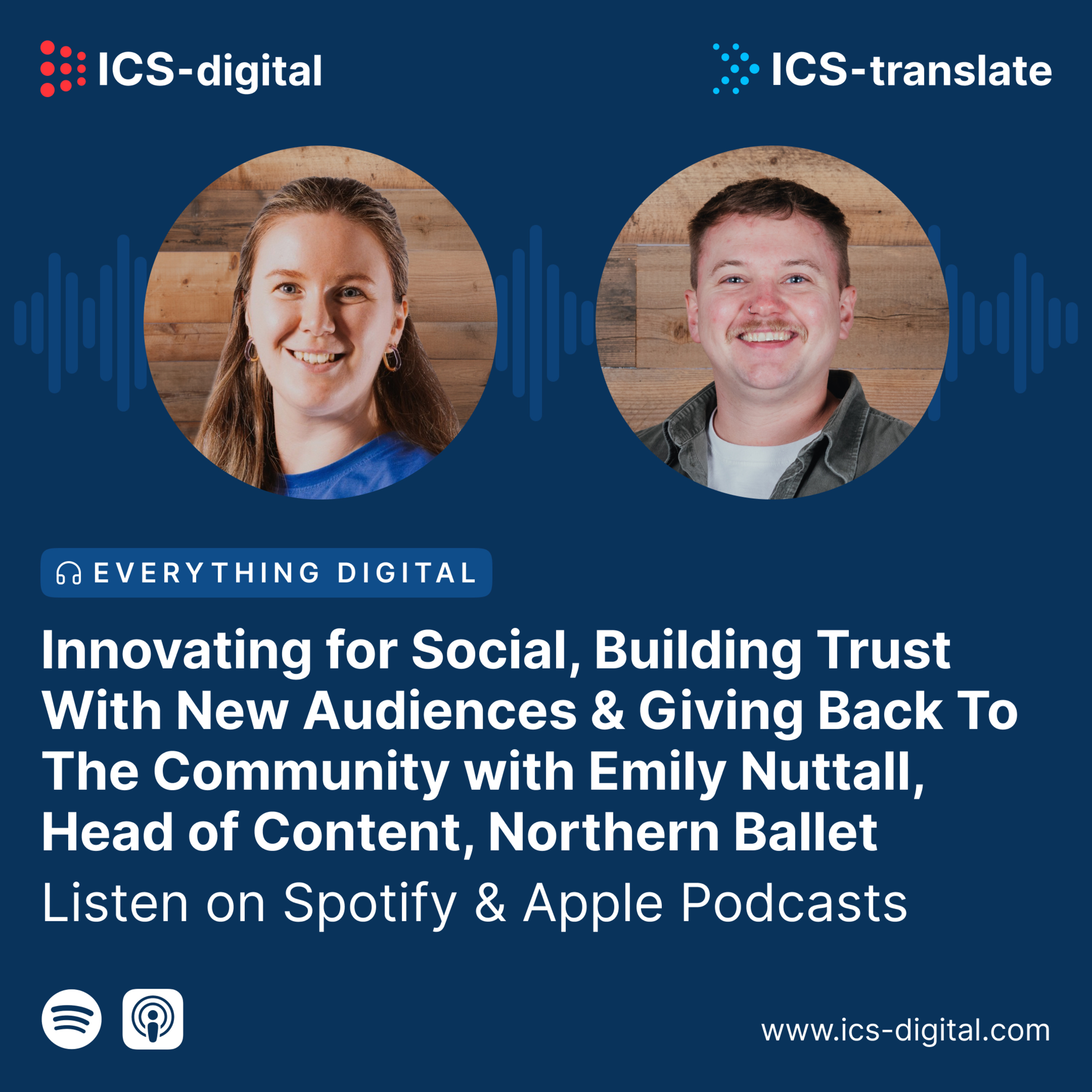 Innovating for Social, Building Trust With New Audiences & Giving Back To The Community with Emily Nuttall - Head of Content, Northern Ballet