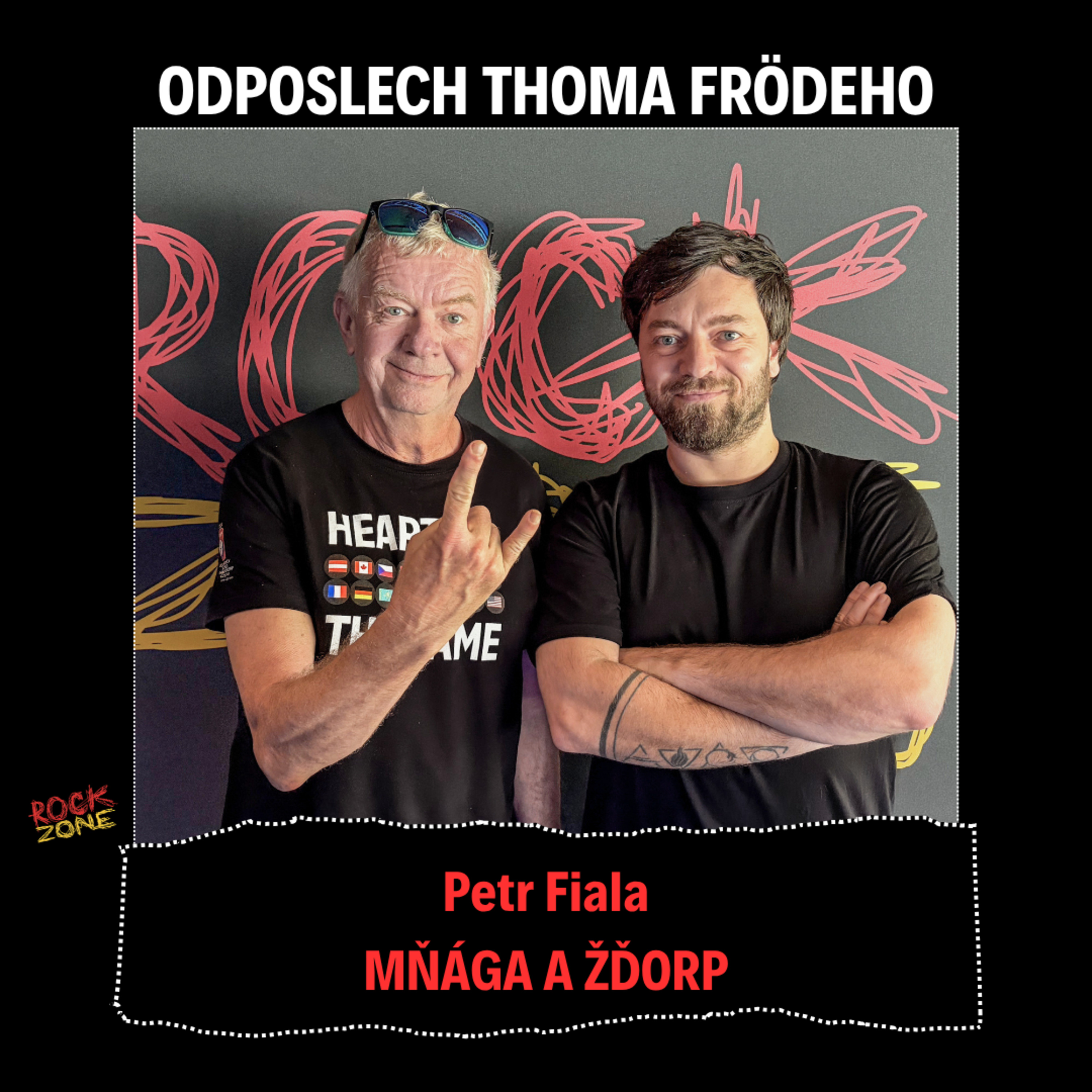 Odposlech Thoma Frödeho - Petr Fiala (MŇÁGA A ŽĎORP) episode artwork