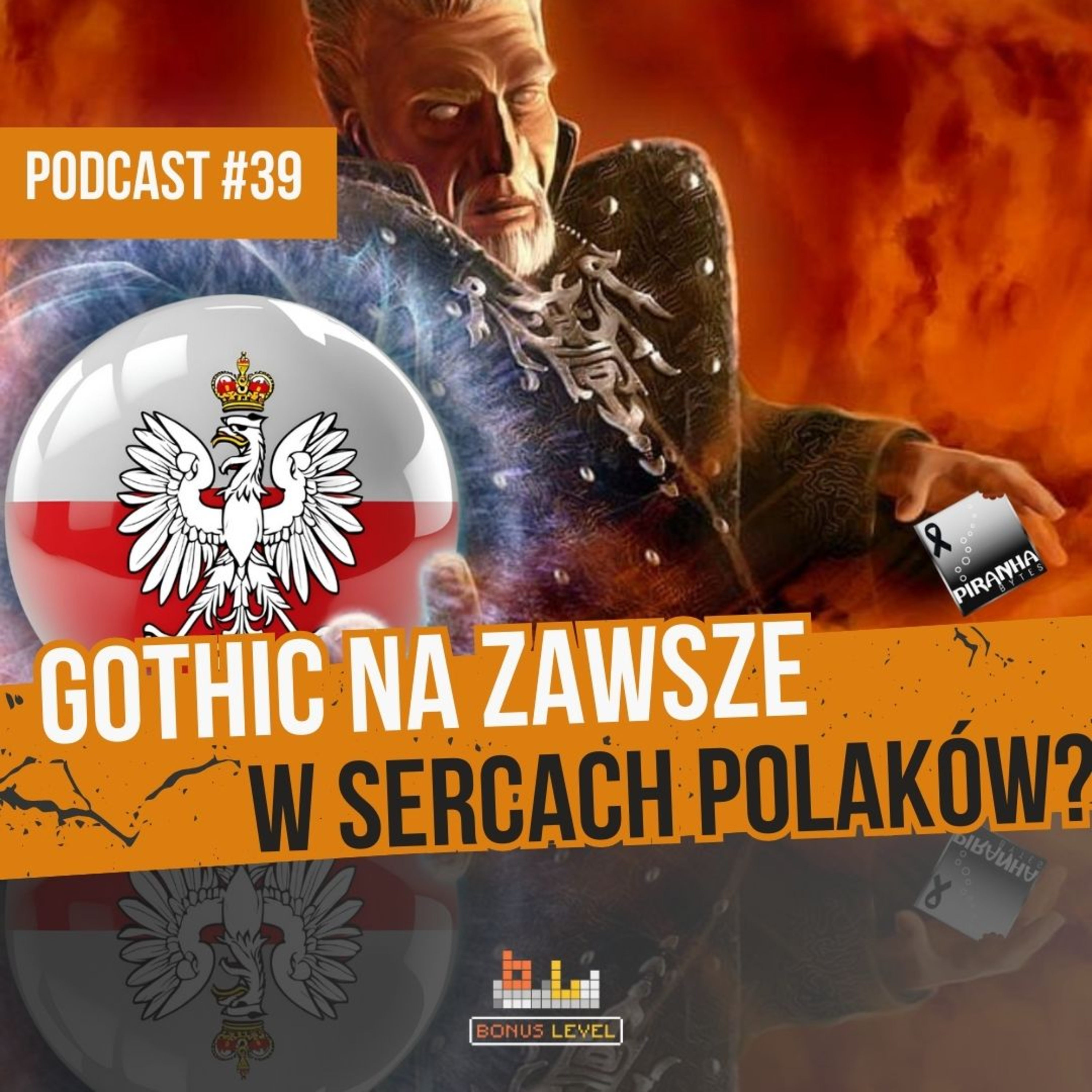 Zamknięcie Piranha Bytes — wspomnienia i refleksje o twórcach Gothica | BONUS LEVEL #39  episode artwork